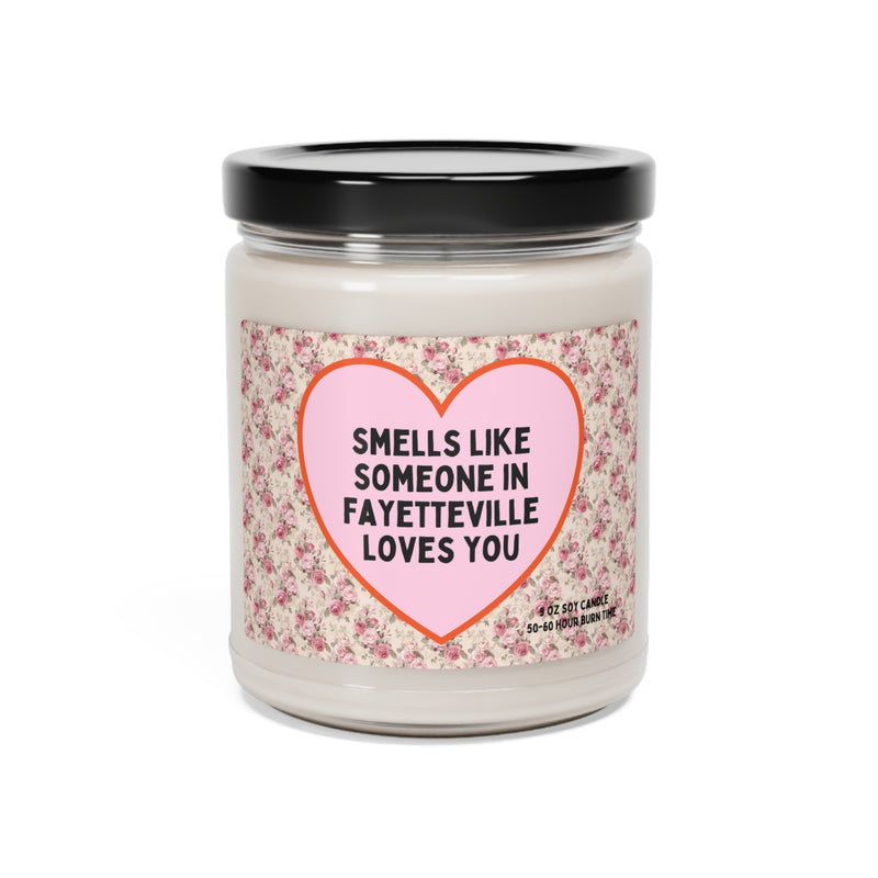 Gift from Friend Living in Fayetteville Arkansas: Smells Like Someone in Fayetteville Loves You, 9 Oz Candle, Cute Arkansas Gift from Parent