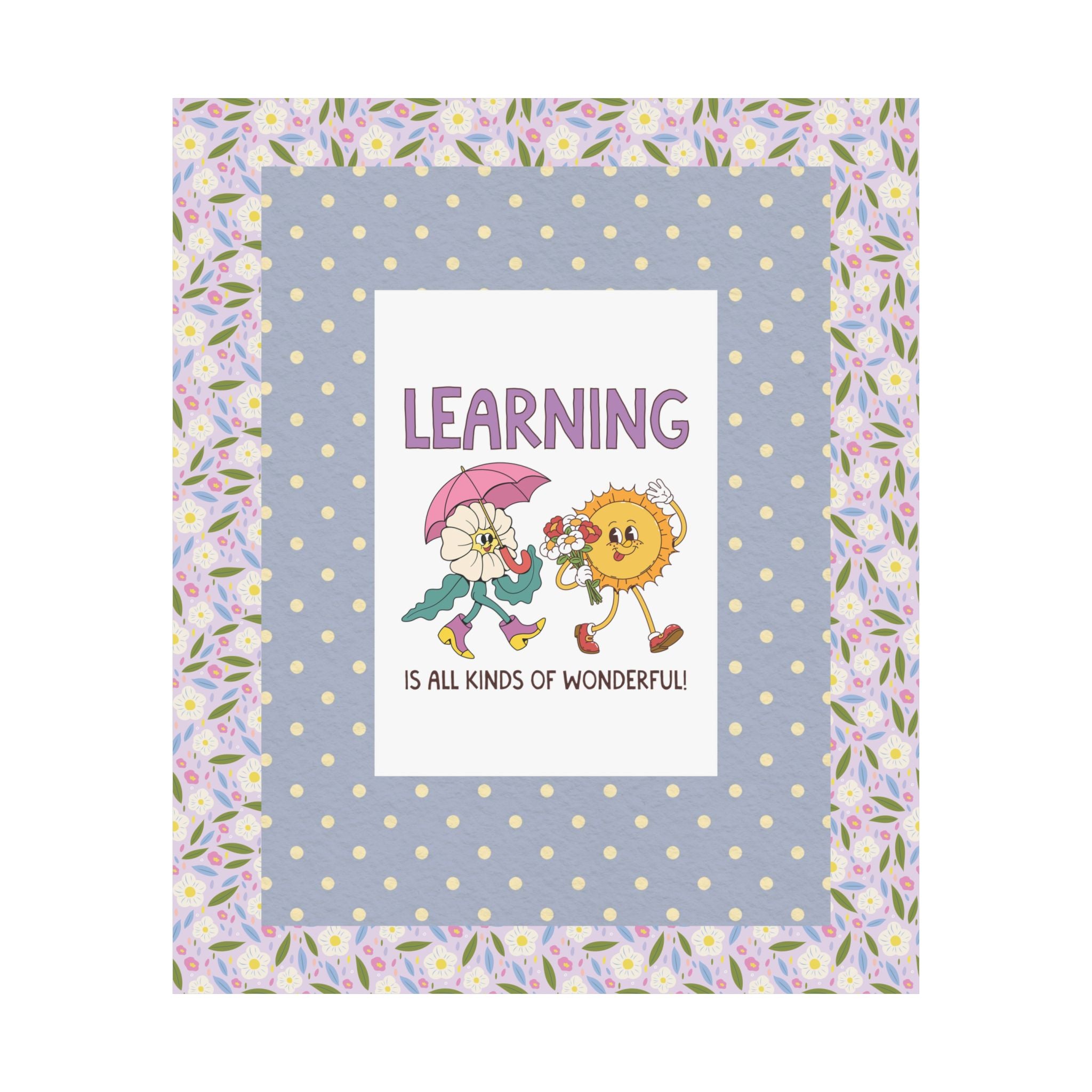 Learning is All Kinds of Wonderful Teacher Team or School Office Staff Poster, Back to School: Cute Nostalgic Floral School Principal Print