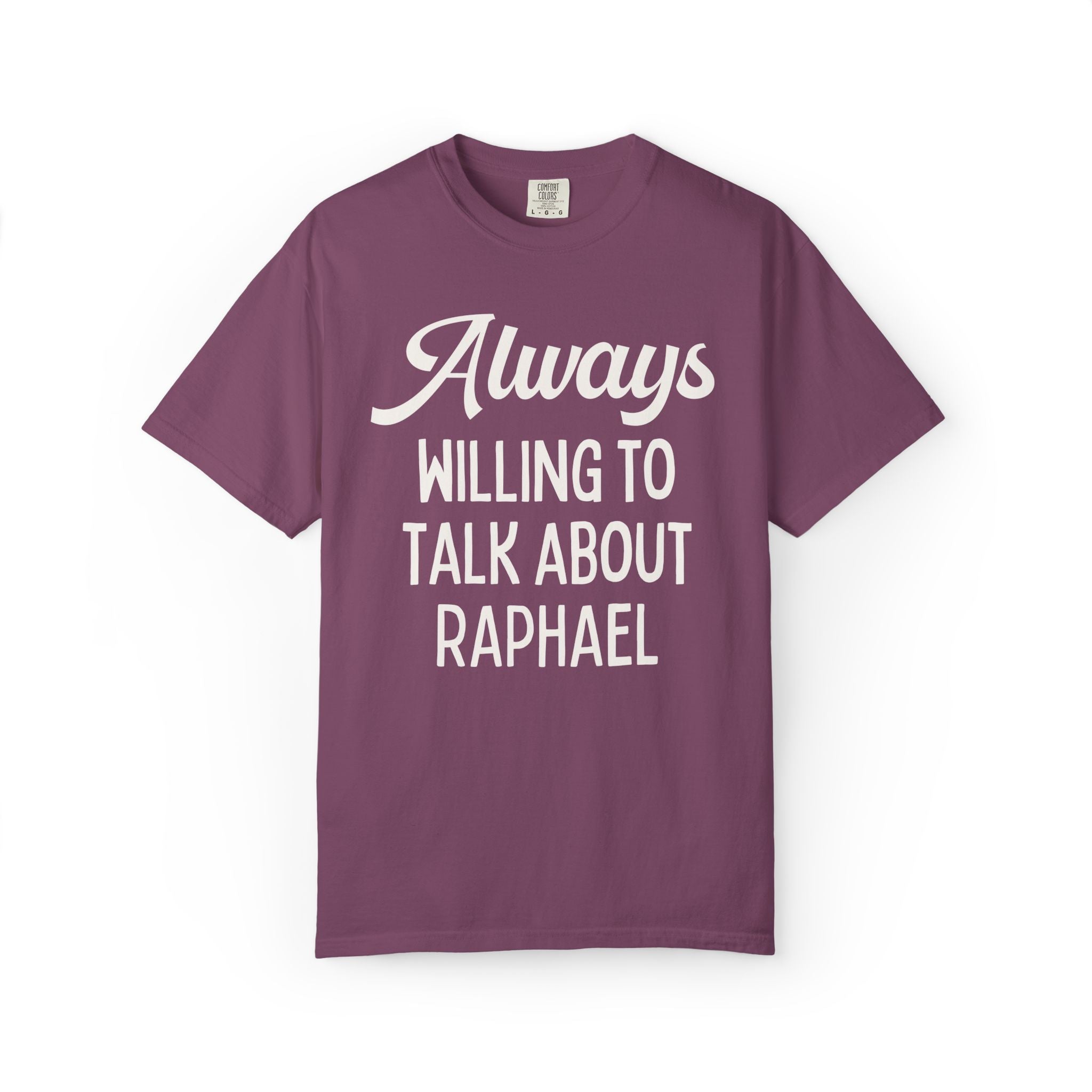 Raphael High Renaissance Art History Buff Tee Shirt for Historian, Italian Art History Lover Tee: Always Willing to Talk About Raphael Top