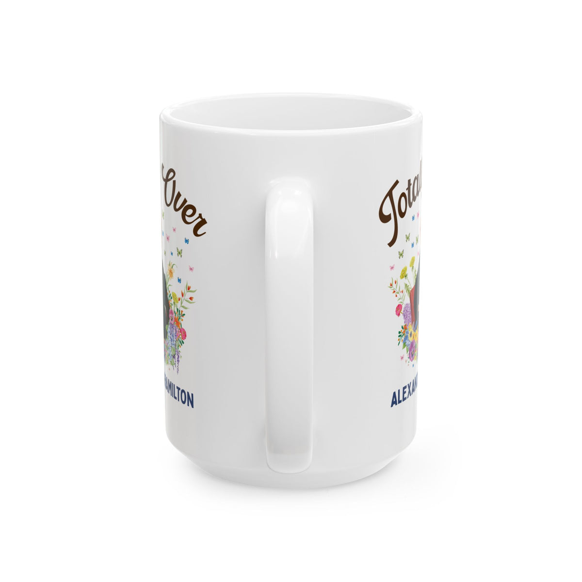 Aaron Burr American History Buff Coffee Mug: Totally Over Alexander Hamilton, Early US Revolutionary War History Mug