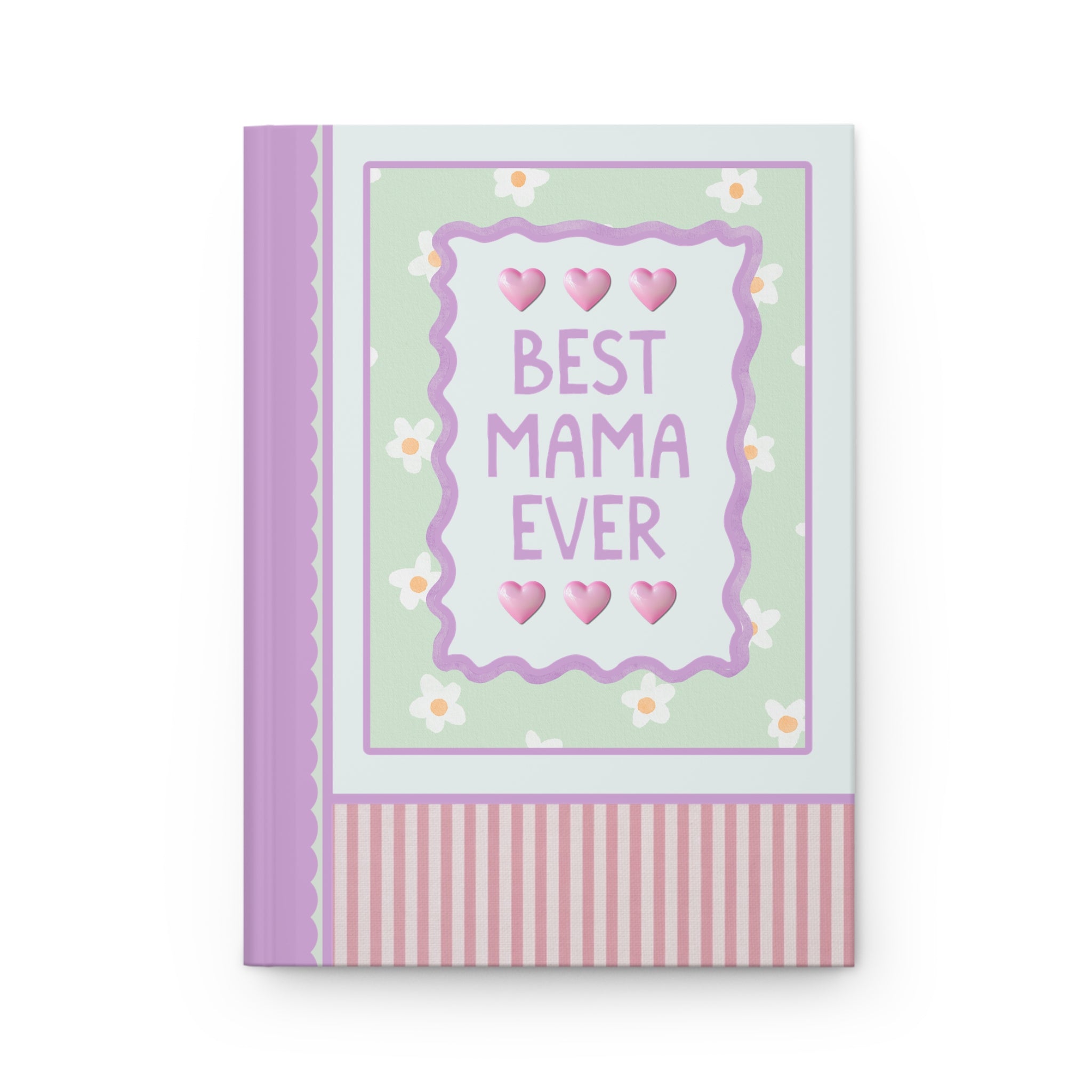 Best Mama Ever Hardcover Notebook | Pastel 90s Aesthetic Journal with Hearts, Gift from Son Daughter, Notebook for Mom