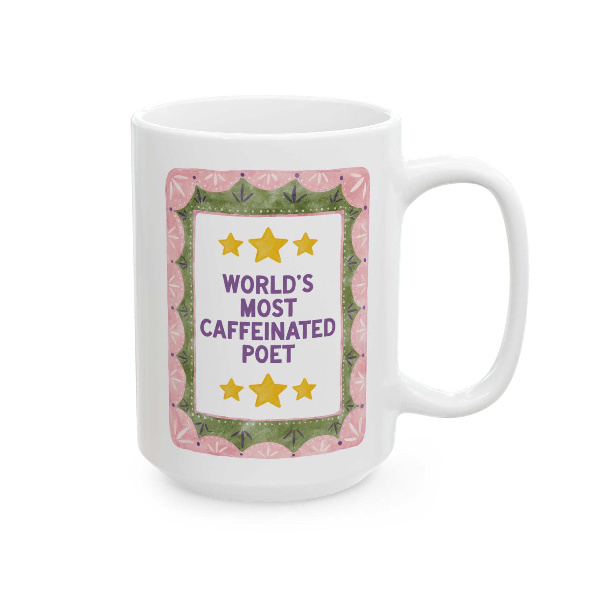 Poetry Teacher Coffee Lover Gift: World's Most Caffeinated Poet | 15 Oz Coffee Mug for Romantic Poet Who Loves Caffeine, Cute Poetry Gift