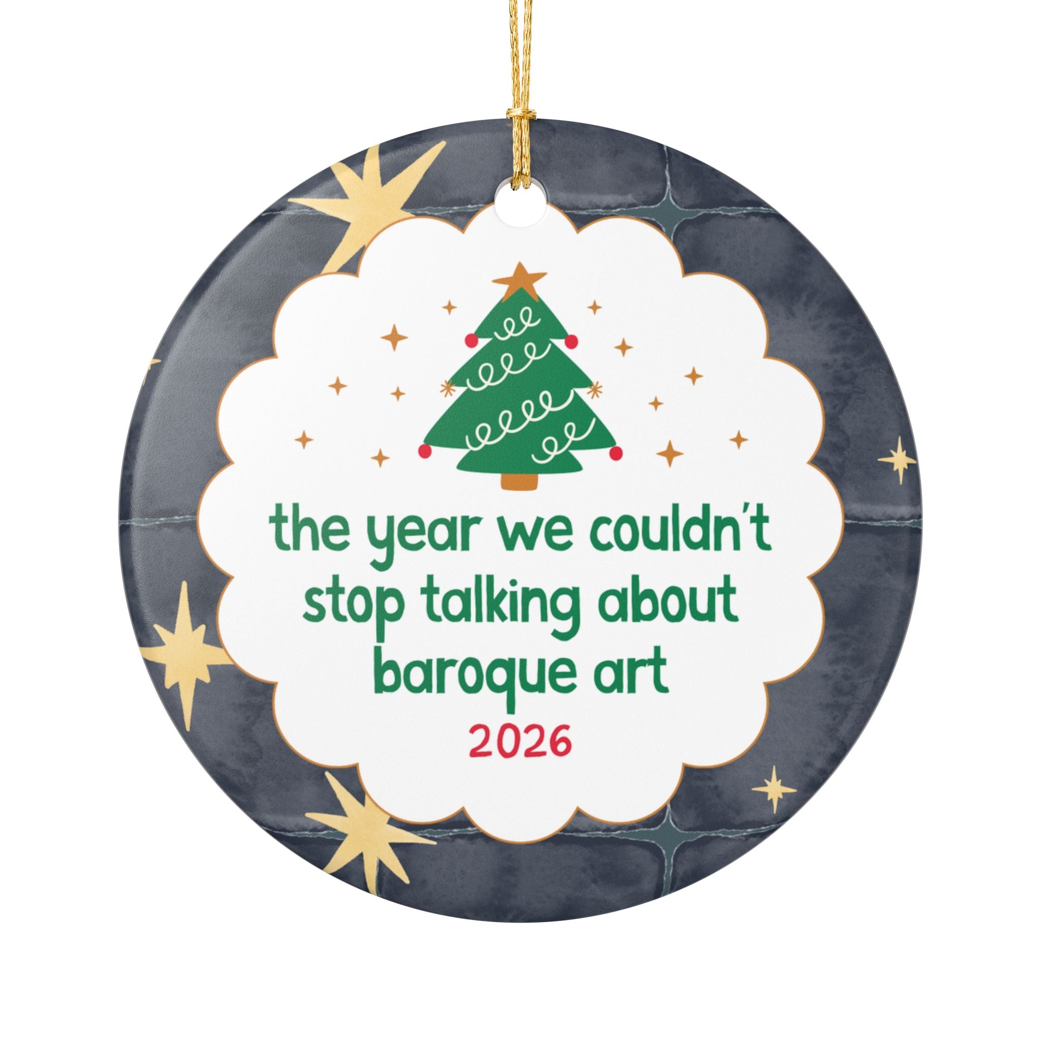 2026: The Year We Couldn't Stop Talking About Baroque Art Christmas Ornament, Funny Art History Lover Gift, 17th Century Art History Gift