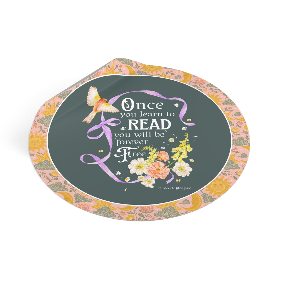 Once You Learn to Read You Will Be Forever Free, Frederick Douglass American Abolitionist and Black History Month Sticker for Book Lover