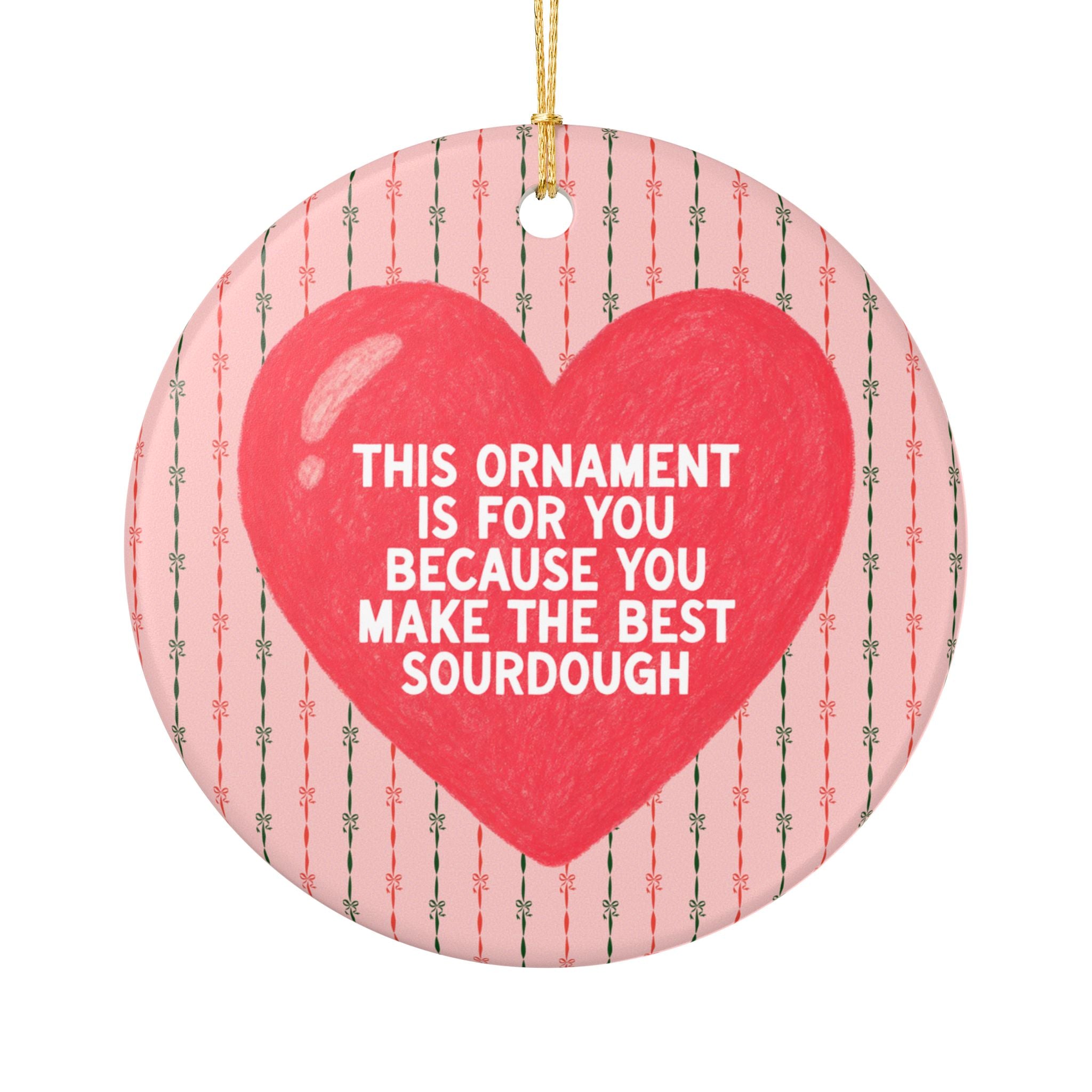 Sourdough Bread Baker Gift for Mom Who Loves Baking Sourdough, Cute Nostalgic Holiday Ornament for Baker or Pastry Chef, The Best Sourdough
