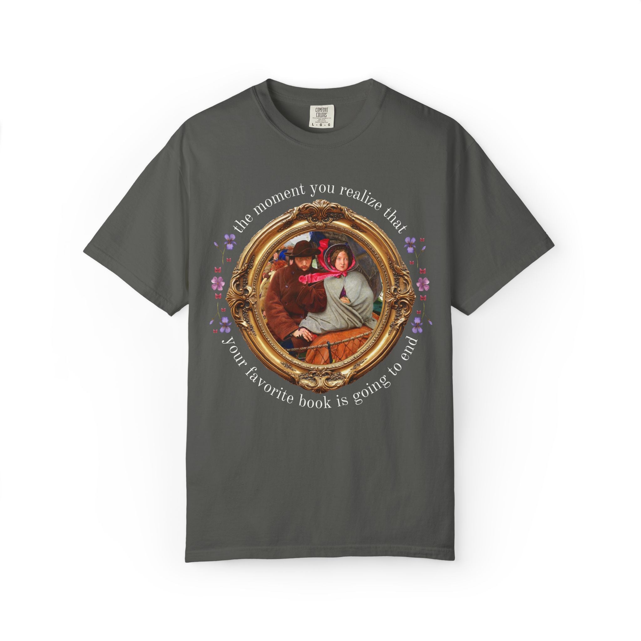 Bookish Art History Tee Shirt: Funny Sarcastic Book Lover T-Shirt with Famous Painting, That Moment When You Realize Your Fave Book Will End