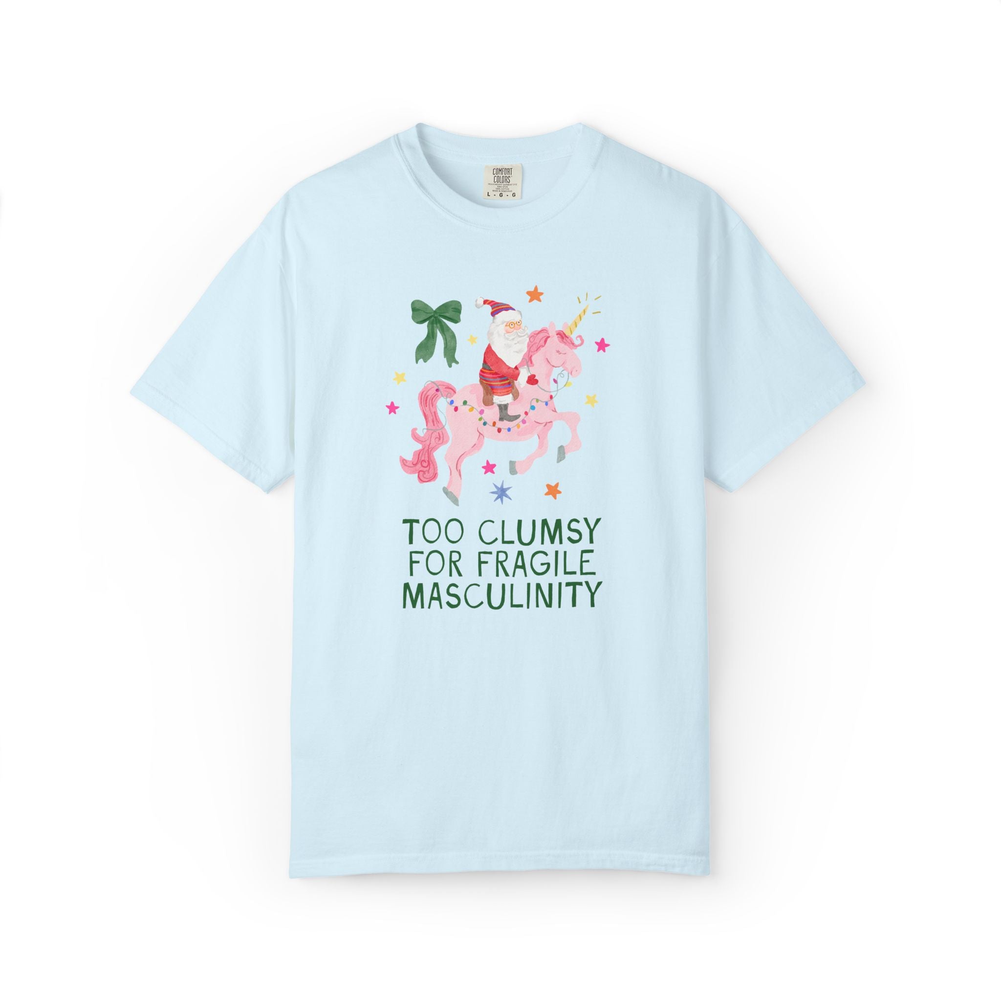 Feminist Santa Tee Shirt with Unicorn: Too Clumsy for Fragile Masculinity Maximalist Christmas T-Shirt with Nostalgic Vibe, Women's Rights