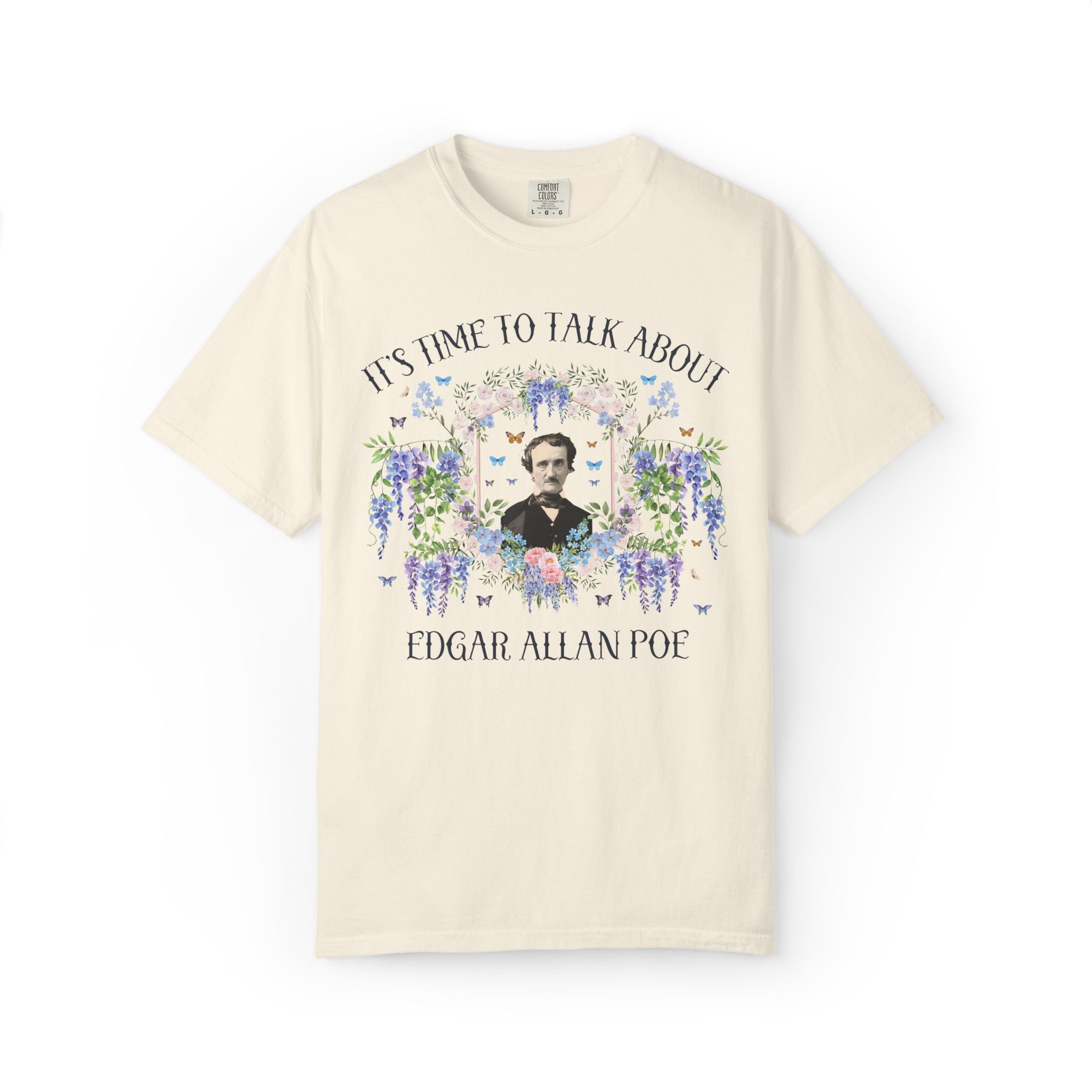 Edgar Allan Poe American History or American Literature T-Shirt with Flowers, Funny Saying Gothic Fiction, Romantacism Reader Book Lover Tee
