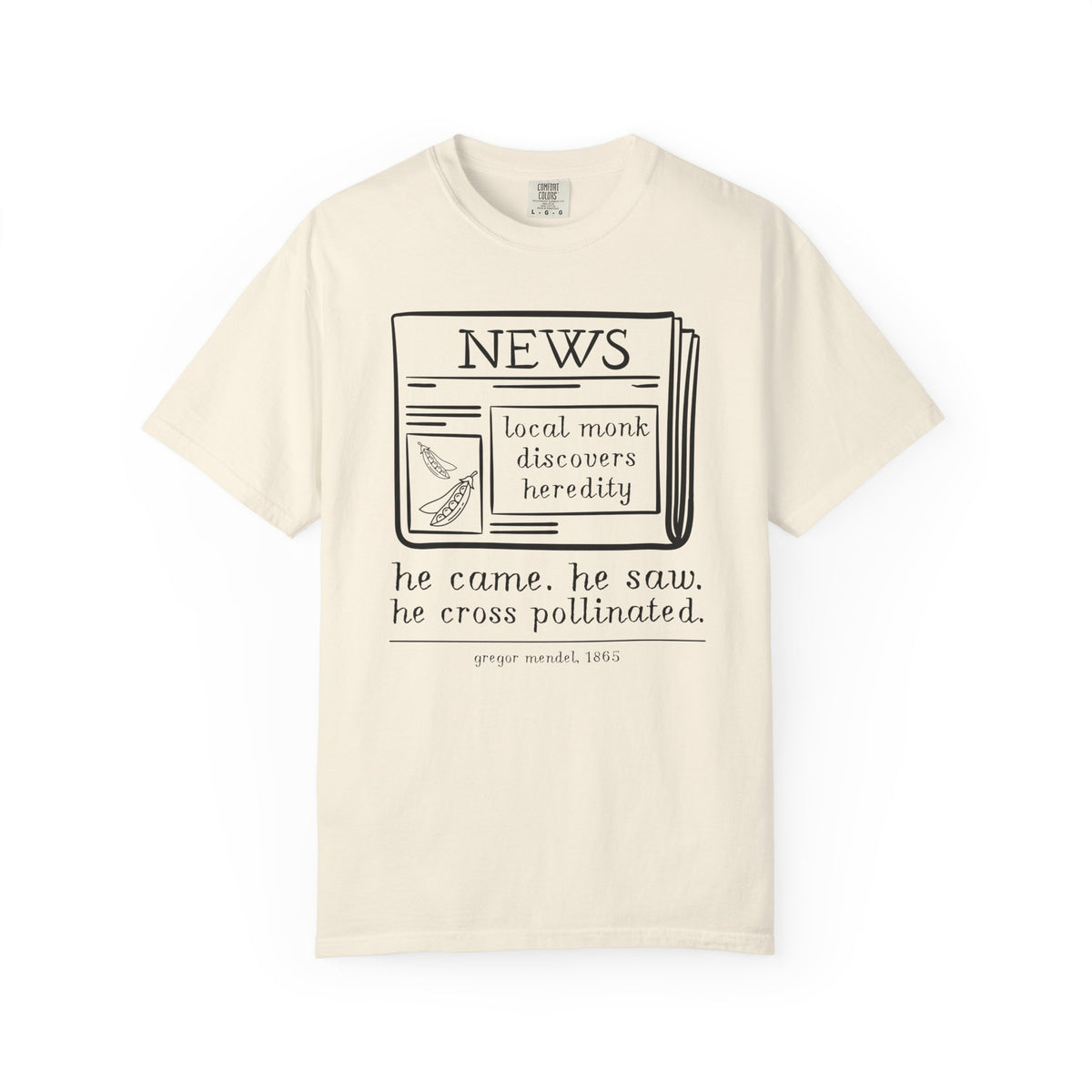 Funny Biology Teacher Tee: Local Monk Discovers Heredity, Silly Science Major or Genetic History Buff Gift, Scientific History 1800s