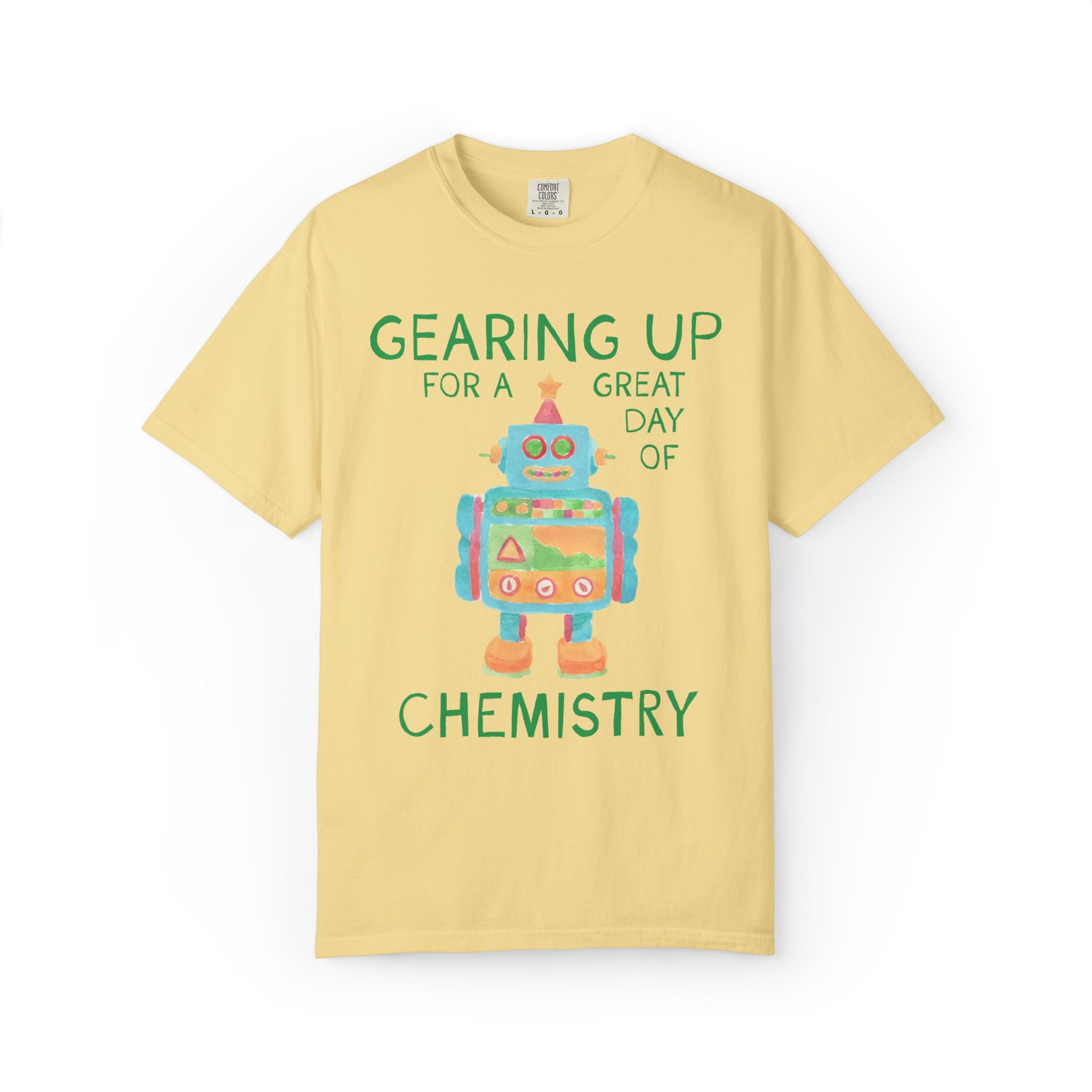 Chemistry Teacher Tee Shirt with Cute Little Robot: Gearing Up for a Great Day, Funny Science Lover Robotics Tee for New School Year