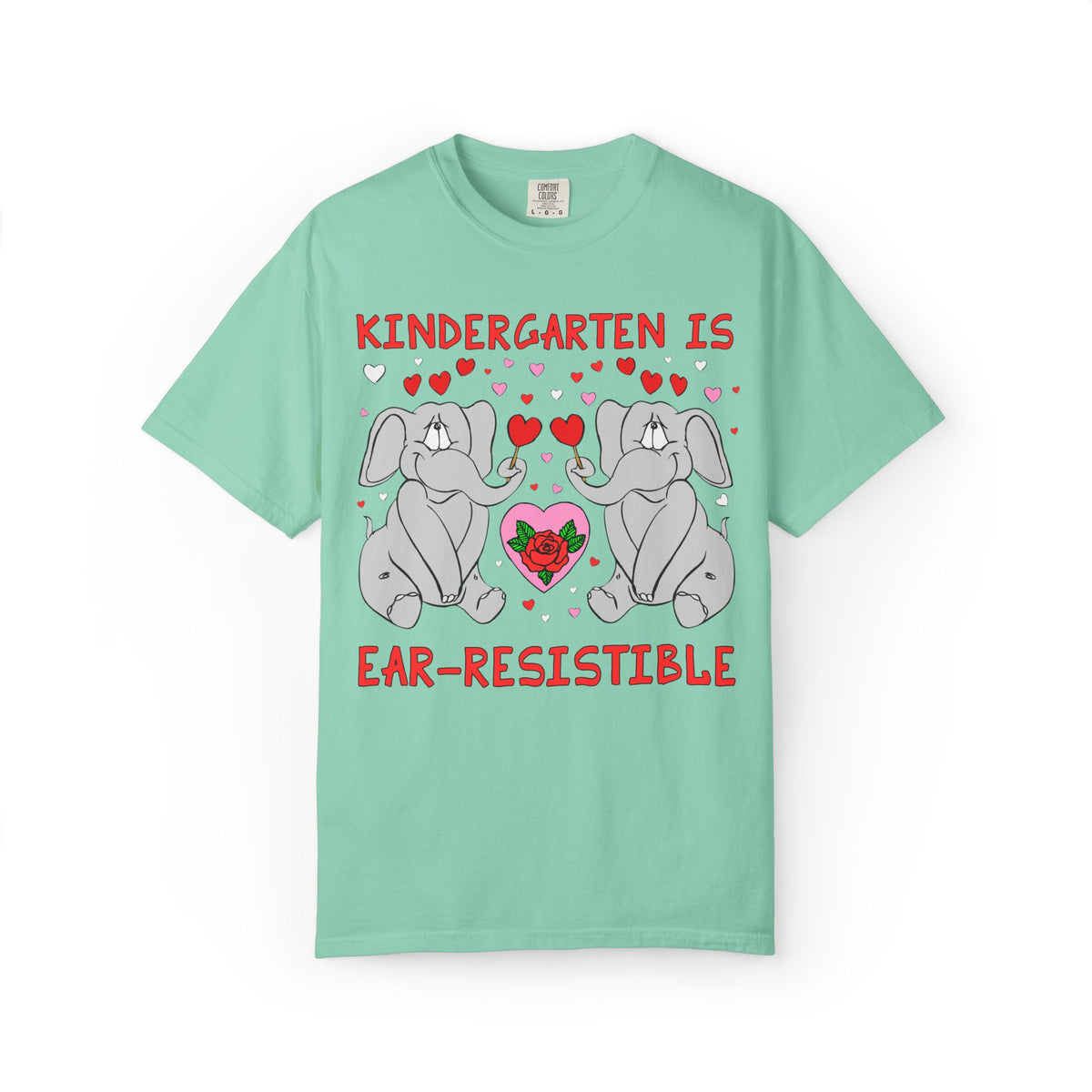 Kindergarten is Ear-Resistible! Valentine's Day Teacher Tee: Funny Animal Lover T-Shirt with Elephant and Hearts, Cute Matching Teacher Tee