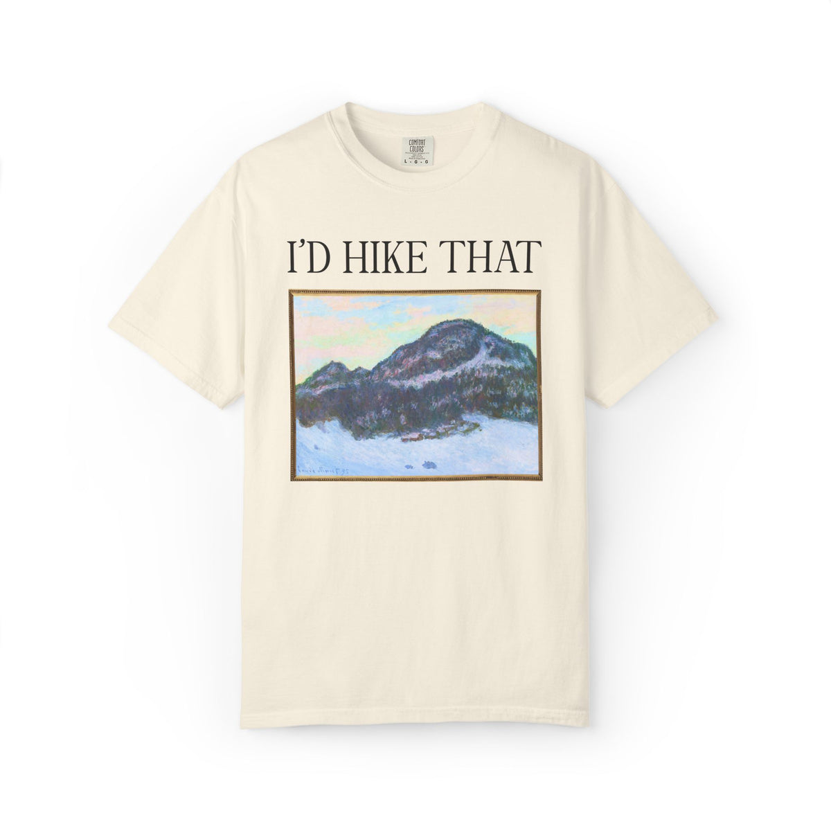 I'd Hike That: Kolaas Mountain in Norway by Claude Monet, Hiking Art History Buff T-Shirt for Artist Who Loves Hiking and Mountains