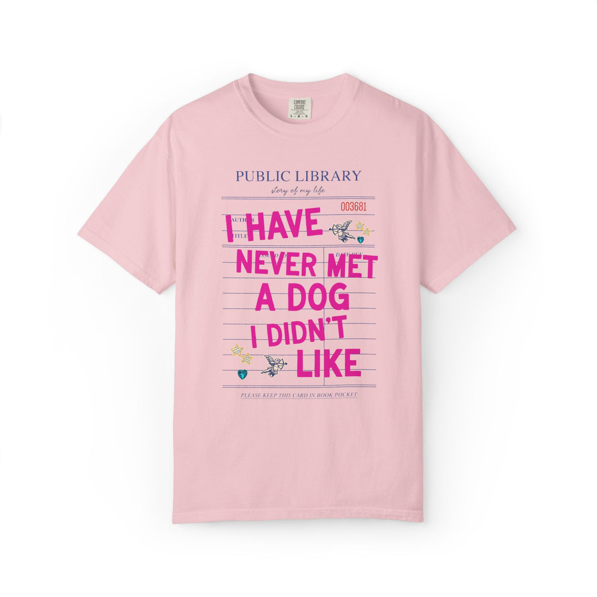 I Have Never Met a Dog I Didn't Like Tee Shirt: Funny Dog Mom or Dog Parent Gift for Friend or Sister Who Loves Dogs, Animal Lover Tee