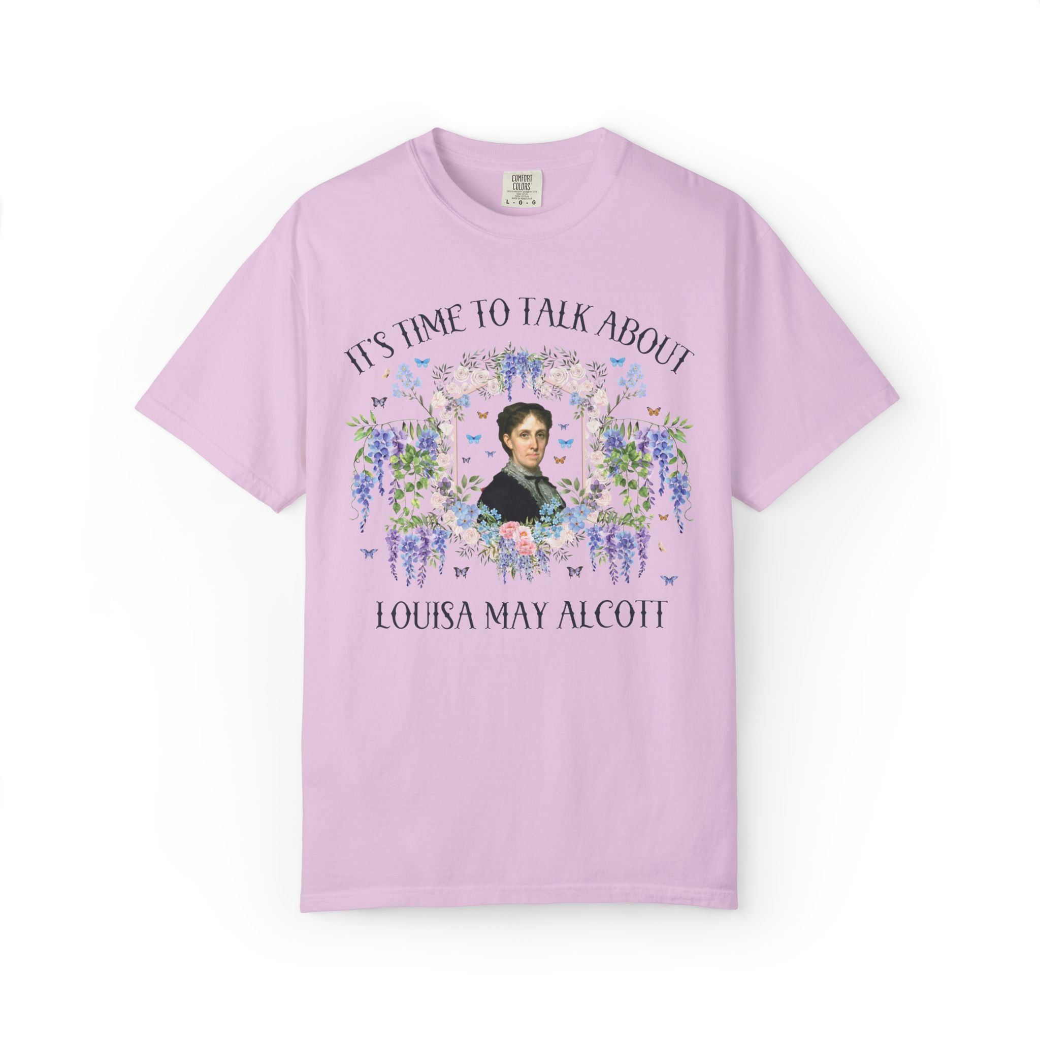 Bookish Louisa May Alcott Shirt for Little Women Bookworm: It's Time to Talk About Louisa May Alcott, American Literature History Buff Gift