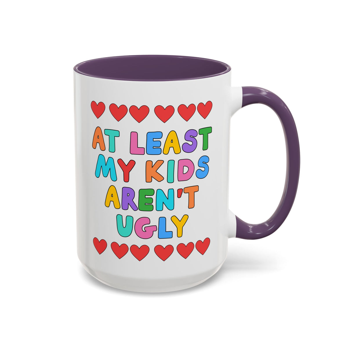 At Least My Kids Aren't Ugly
