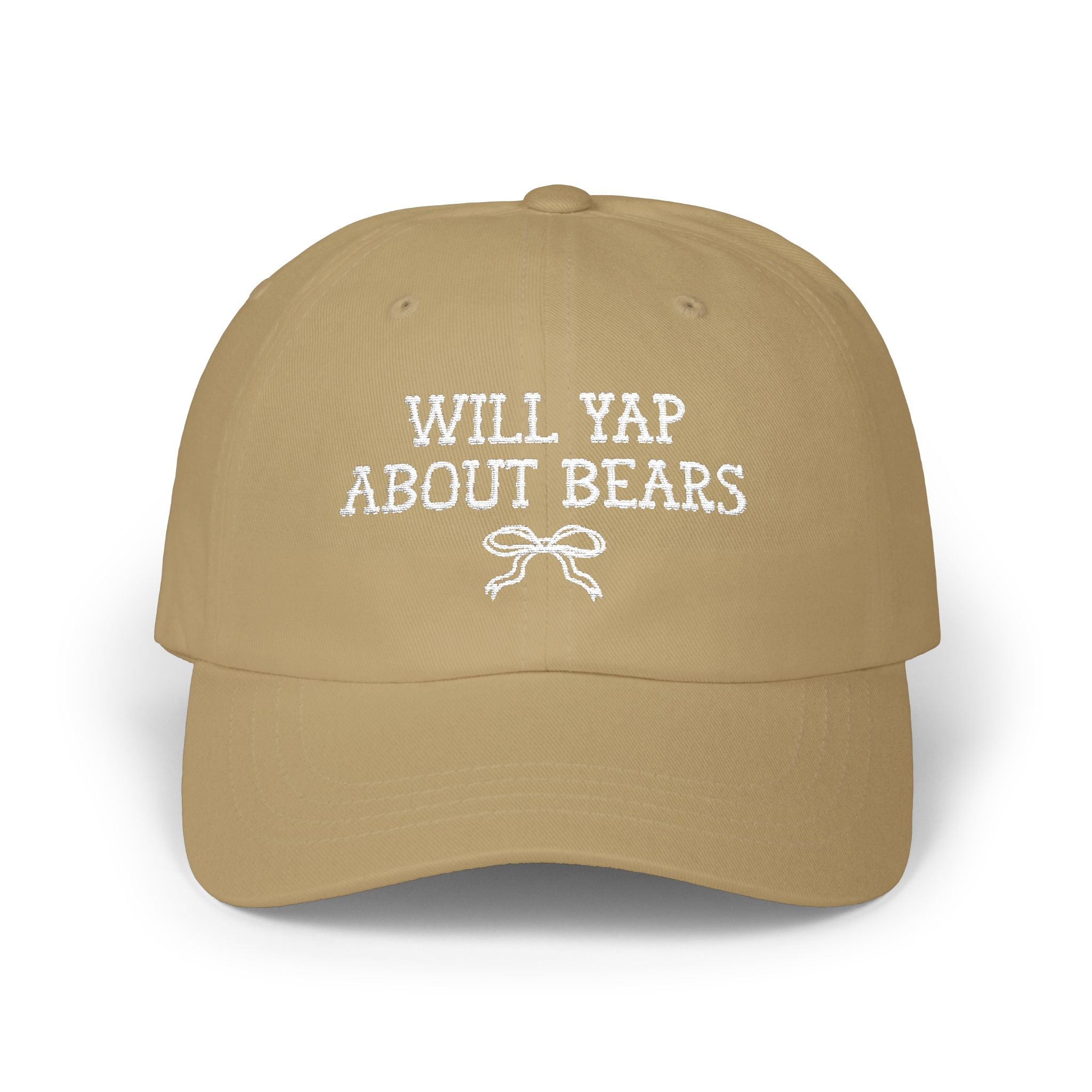 Will Yap About Bears: Funny Bear Lover Hat for Friend Who Loves Hiking and The Outdoors, Animal Lover Gift
