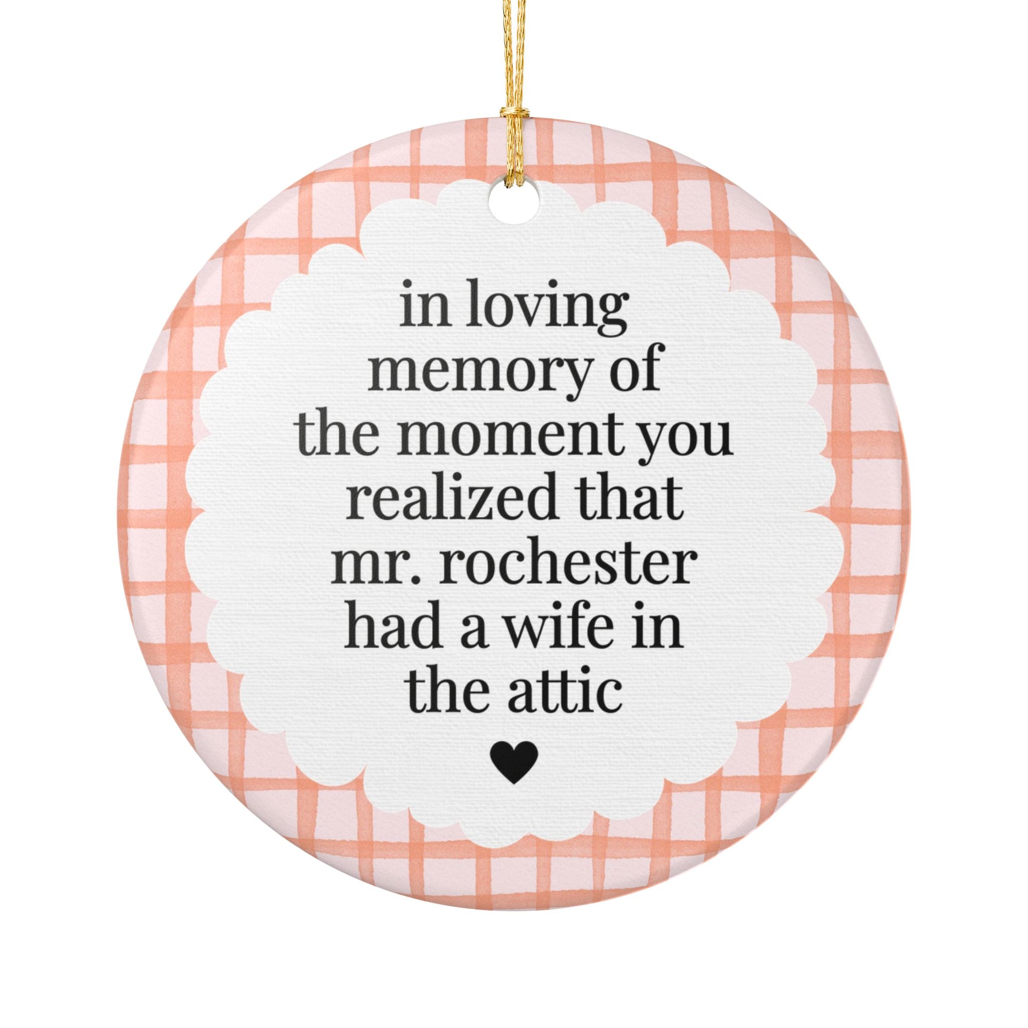 Jane Eyre Silly Bookish Ornament for Bookworm Who Loves Gothic Classic Literature: In Loving Memory of Mr. Rochester Wife in the Attic