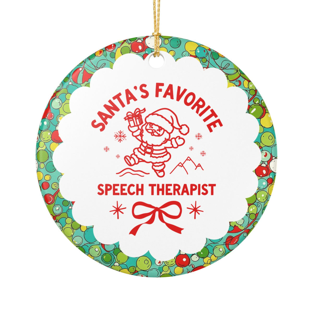 Santa's Favorite Speech Therapist: Cute Christmas Ornament for Speech Therapy Co-Worker or Elementary School Speech Therapist