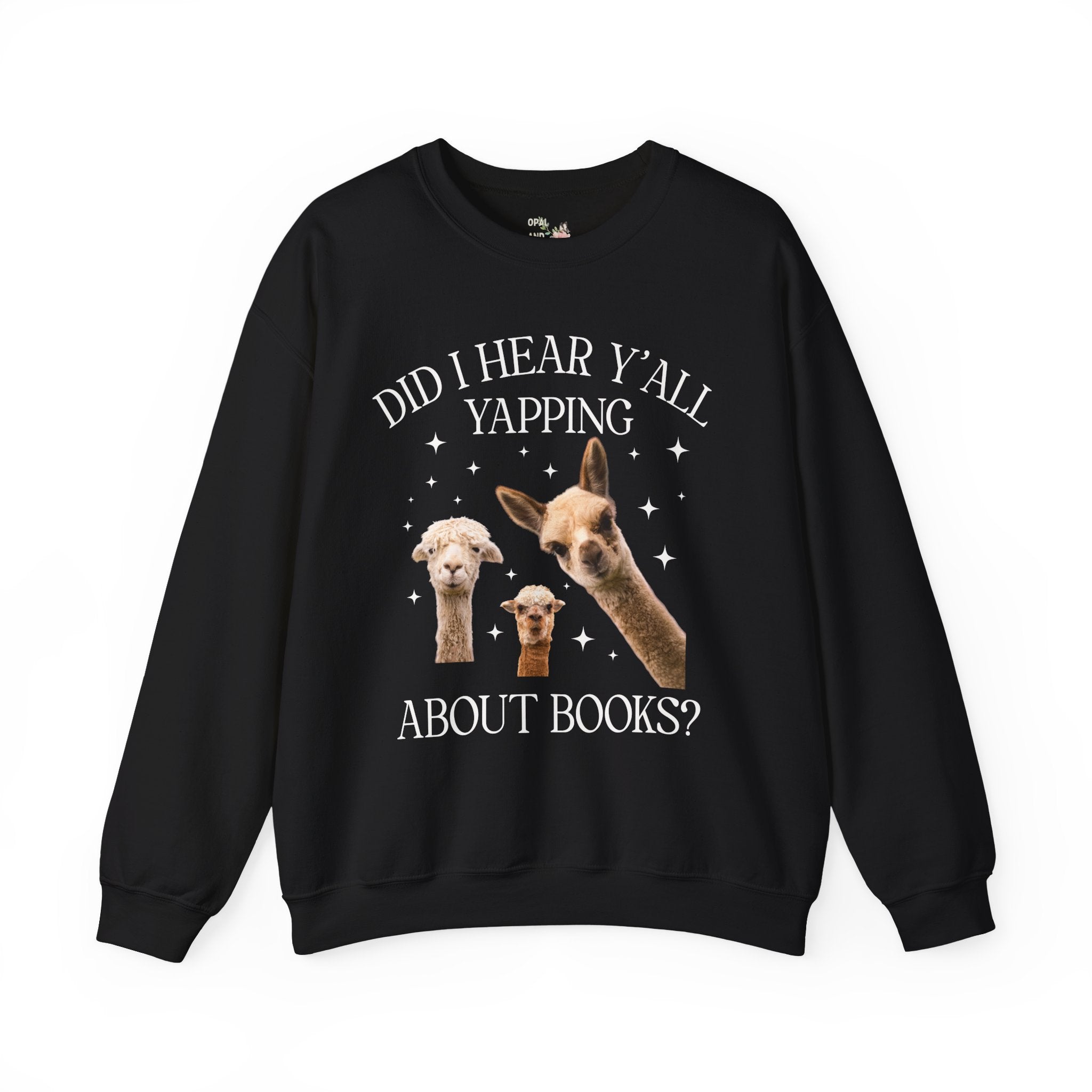 Bookish Llama Sweatshirt for Bookworm or School Librarian: Did I Hear Y'all Yapping About Books? Silly Bookworm or Book Lover Crewneck for Reader