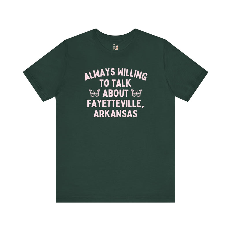 Tee: Always Willing to Talk About Fayetteville