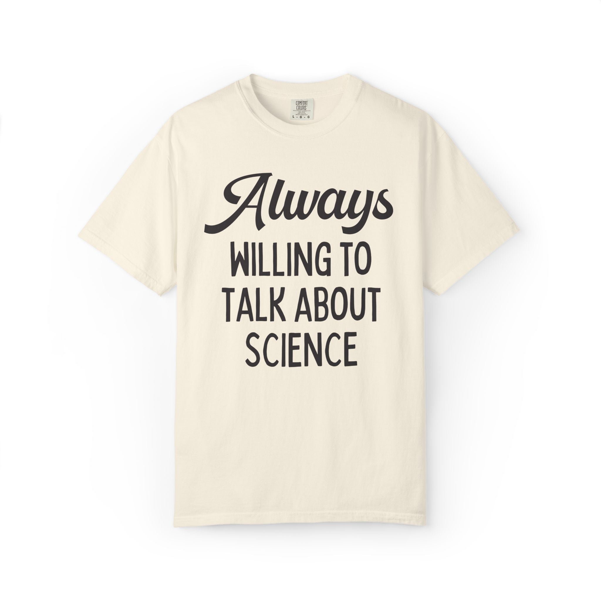 Science Lover or Scientist Gift for Women in STEM, Cute Chemist or Botanist Gift for College Student: Always Willing to Talk About Science