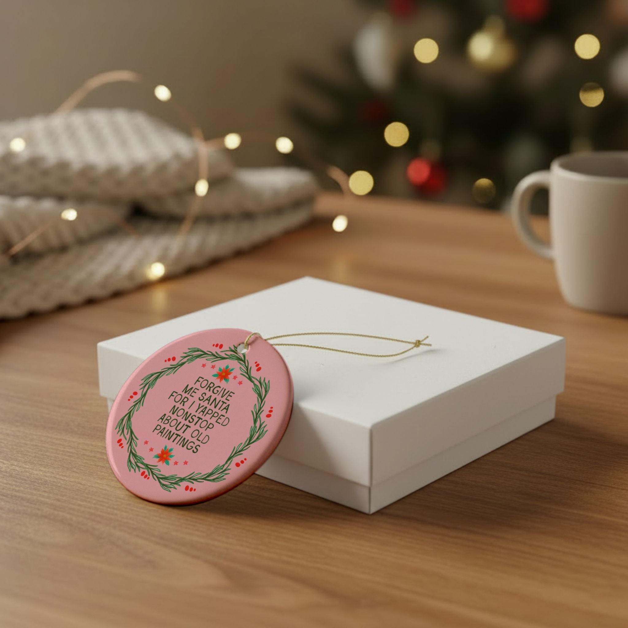 Art History Buff or Art History Lover Christmas Ornament: Forgive Me Santa for I Yapped Nonstop About Old Paintings, Art Historian Gift