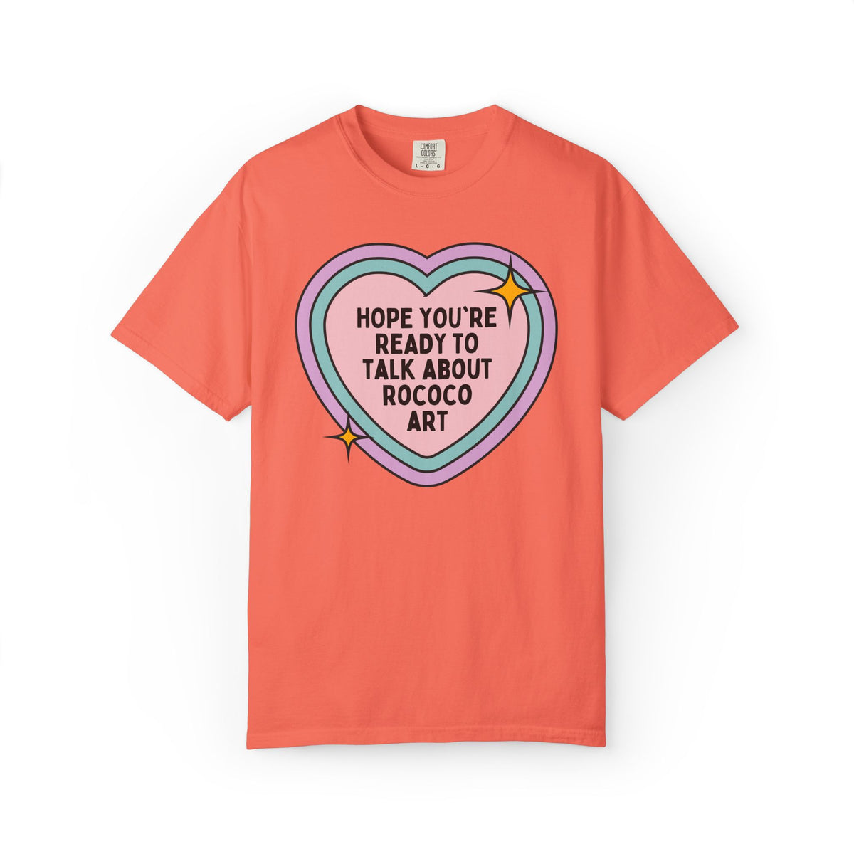 Hope You're Ready to Talk About Rococo Art History Tee Shirt, 18th Century French and European Art History Buff Late Baroque Maximalist T-Shirt