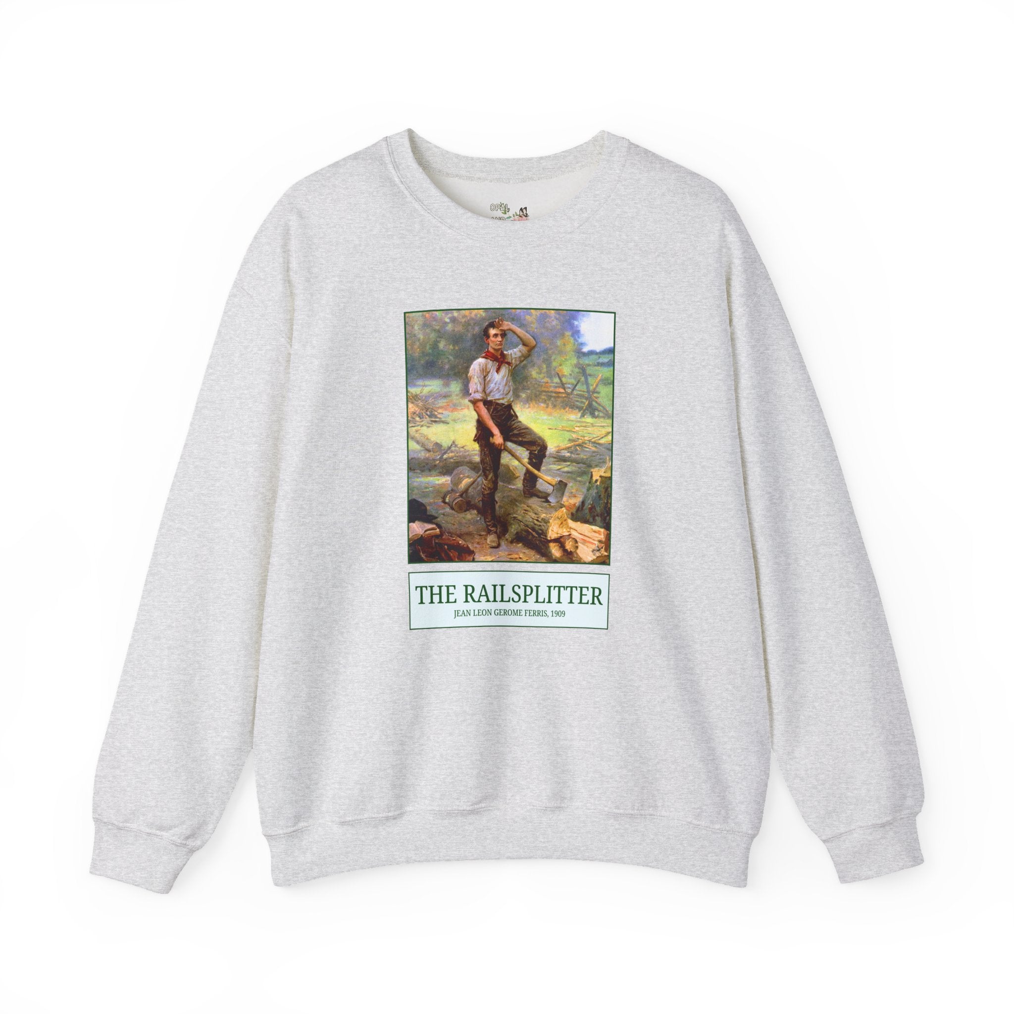 The Railsplitter Art History Sweatshirt: Abraham Lincoln 19th Century American History Buff Gift, History Teacher, Early American Historian