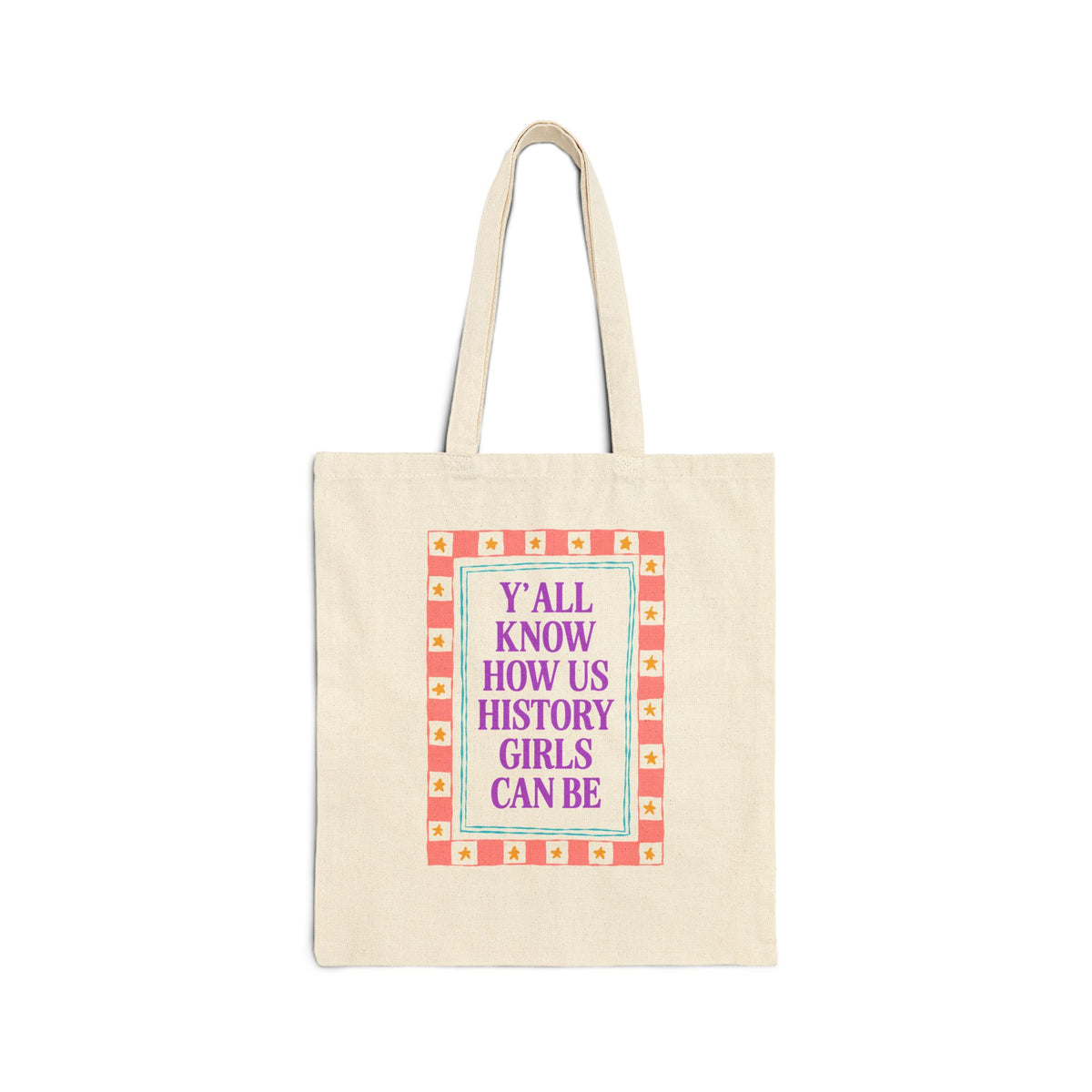 Y'all Know How Us History Girls Can Be Tote Bag for Historian, Cute Women's History Tote for Mom or Daughter Who Loves Historical Gossip
