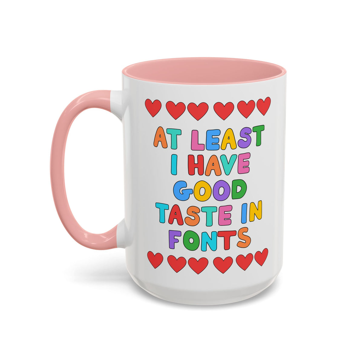 At Least I Have Good Taste in Fonts