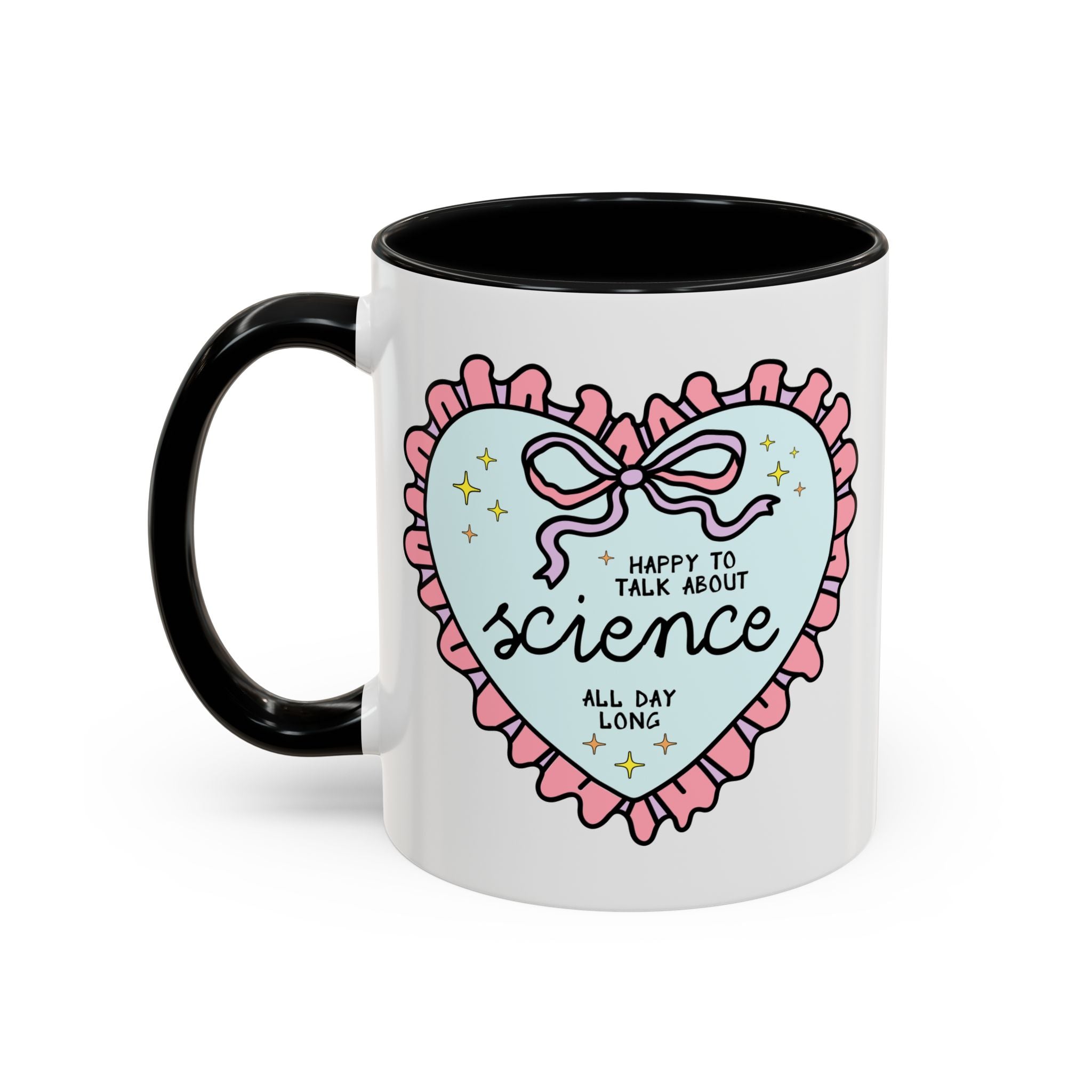 Happy to Talk About Science All Day Long Coffee Mug