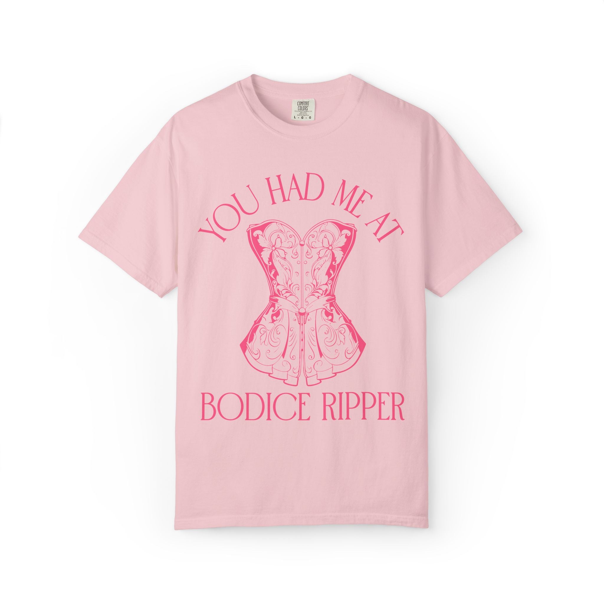 You Had Me at Bodice Ripper: Historical Romance Reader T-Shirt for Bookworm Who Reads Regency Romance Novels or Historical Fiction