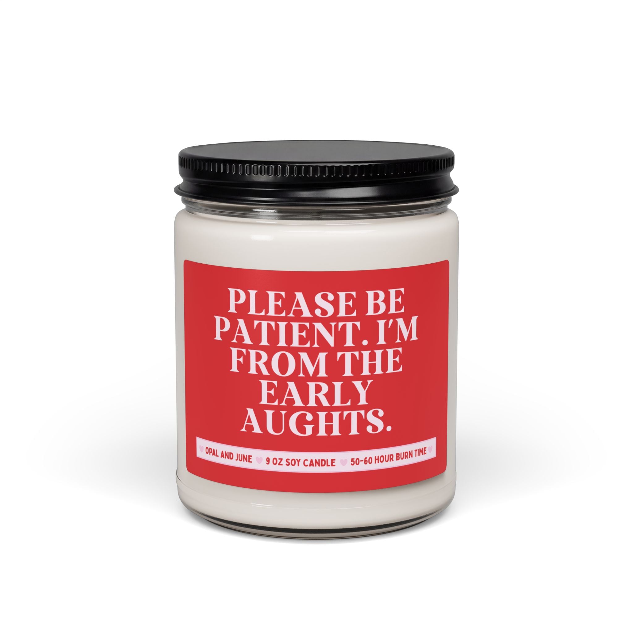 Please Be Patient I'm From the Early Aughts
