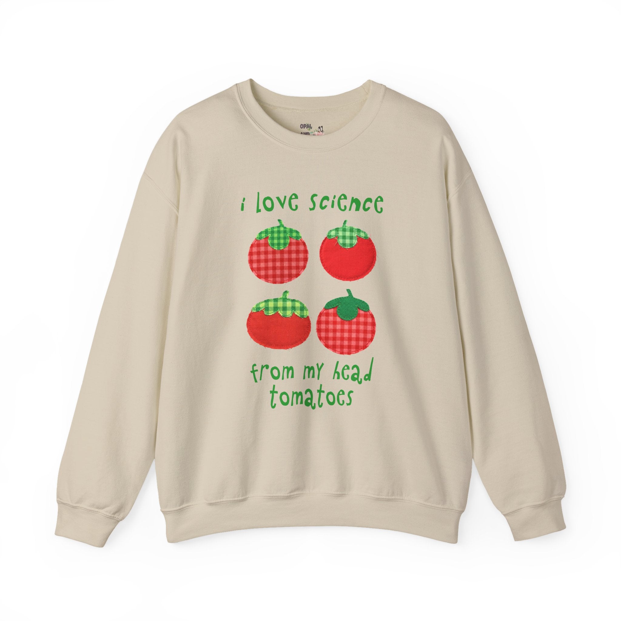 Gardening Science Teacher Sweatshirt: I Love Science from My Head Tomatoes, Cute Vegetable Gardener, Tomato Lover, Back to School, Women in STEM