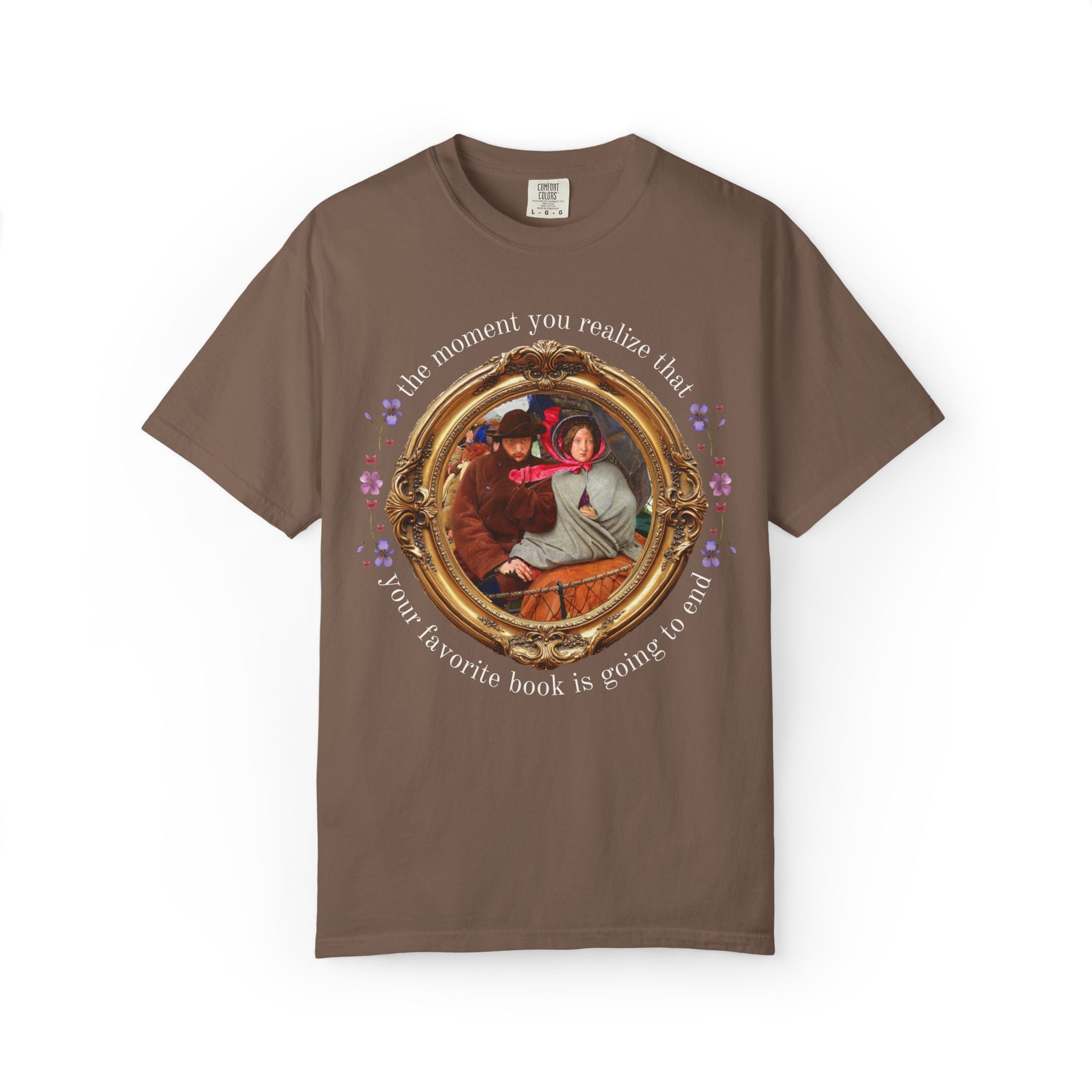 Bookish Art History Tee Shirt: Funny Sarcastic Book Lover T-Shirt with Famous Painting, That Moment When You Realize Your Fave Book Will End