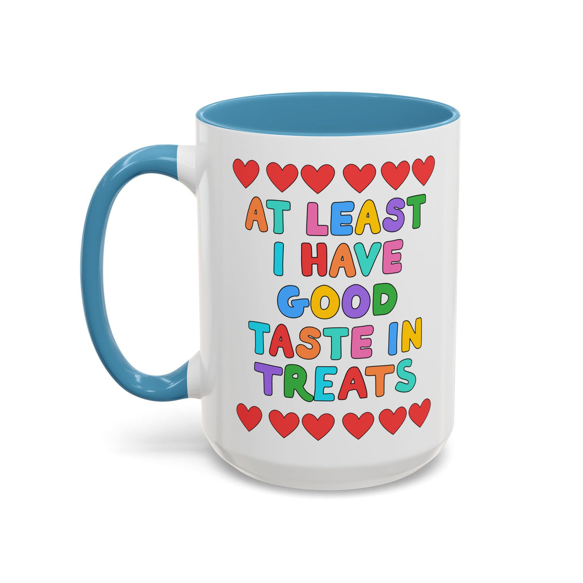 At Least I Have Good Taste in Treats