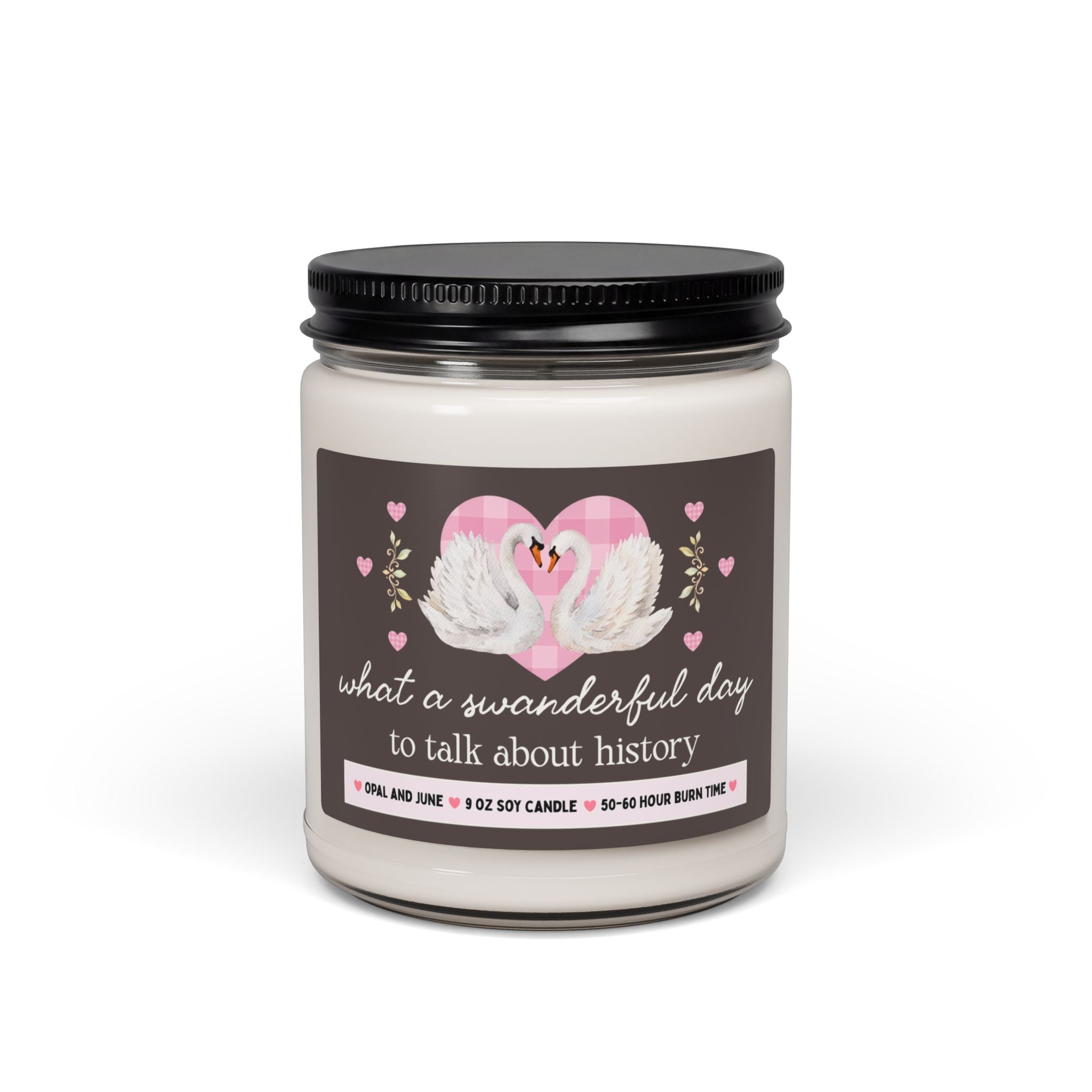 Cute History Buff Gift, Candle with Swans: What a Swanderful Day to Talk About History, 9 Oz Candle For History Professor, Graduation Gift
