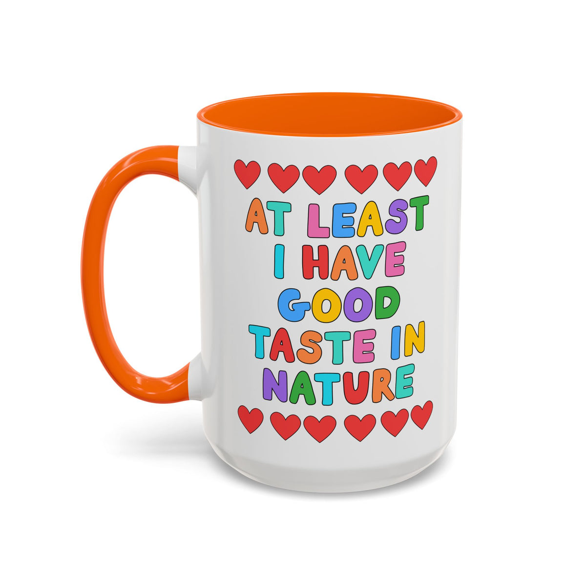 At Least I Have Good Taste in Nature