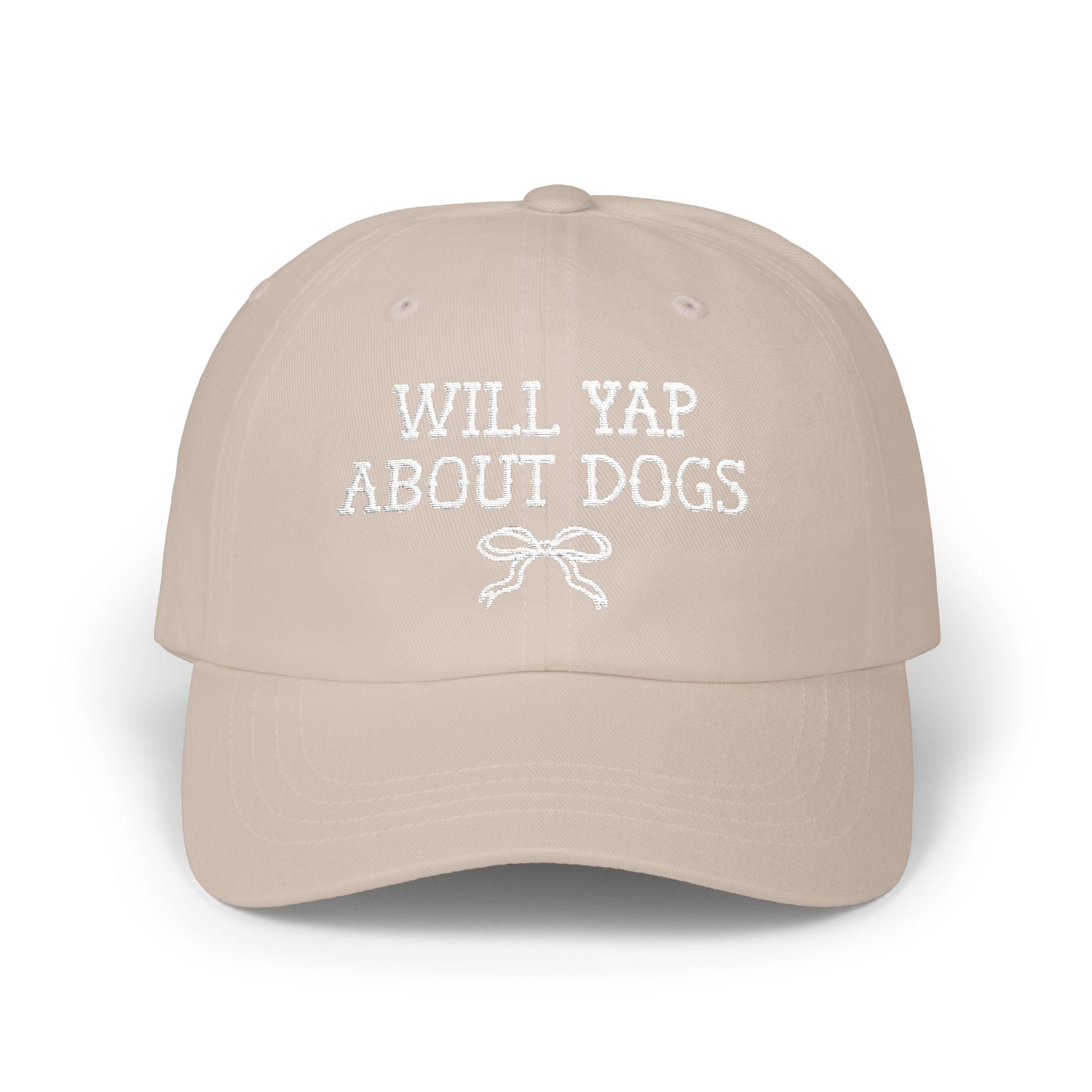 Will Yap About Dogs: Funny Dog Lover Hat for Friend Who Owns a Dog, Silly Dog Parent Gift for Friend Adopting a Dog