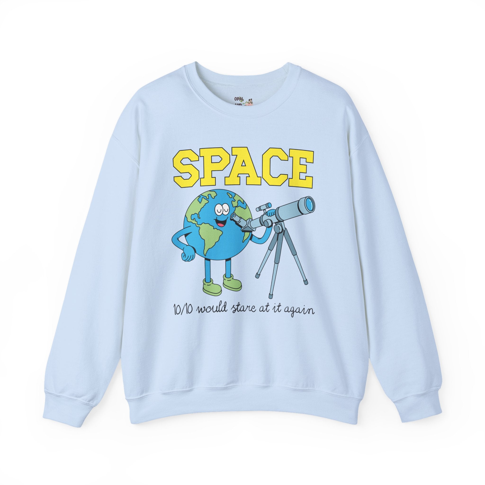 Space Lover or Science Teacher Sweatshirt for Scientist or Astrophysicist Who Loves Space and Astronomy, Funny Sarcastic Science Major Crewneck
