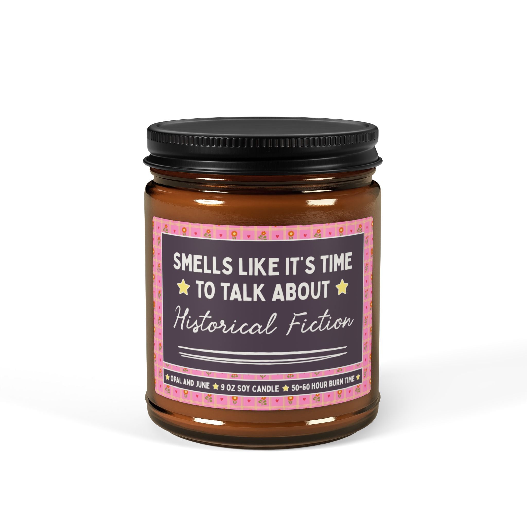 Smells Like It's Time to Talk About Historical Fiction: 9 Oz Soy Candle | Bookish Gift, Classic Literature Reader, Historical Novel Bookworm