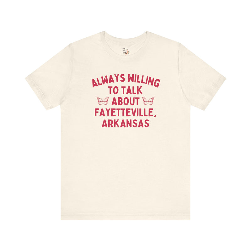 Tee: Always Willing to Talk About Fayetteville