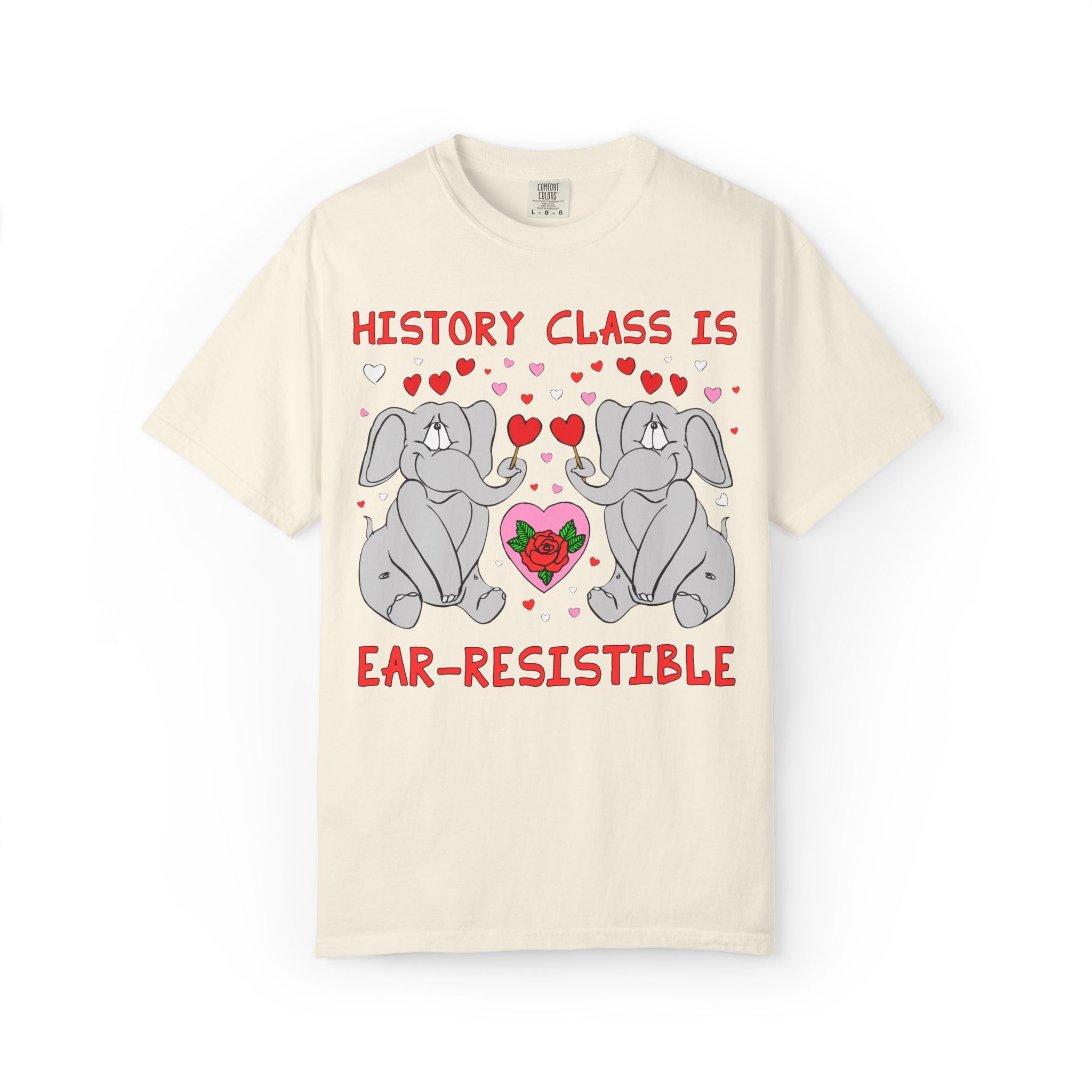 History Class is Ear-Resistible! Valentine's Day Teacher Tee: Funny Animal Lover T-Shirt with Elephant and Hearts, Cute Matching Teacher Tee