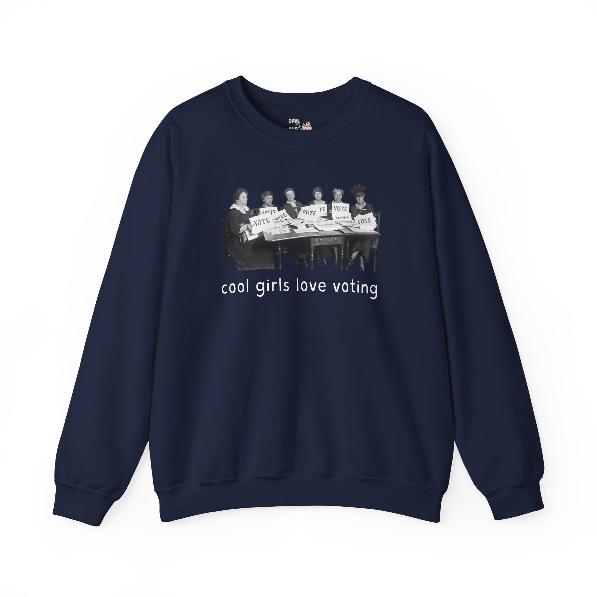 Cool Girls Love Voting History Lover Sweatshirt: Women's History Month, American Suffragette Movement, 19th Century and Early 1900s History