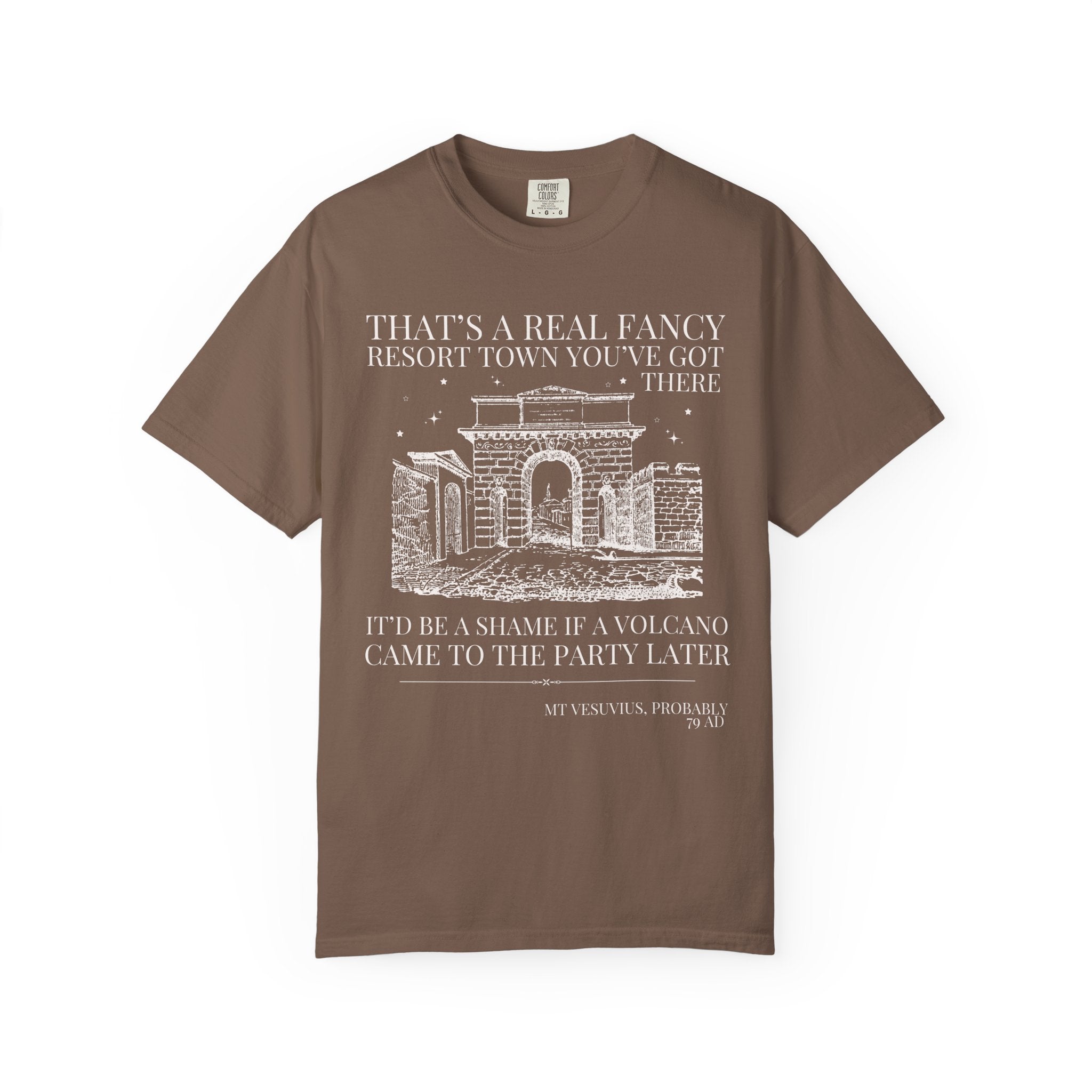 Ancient History Buff Tee Shirt: Roman History, Funny Saying Pompeii T-Shirt, Mt Vesuvius European History Shirt, Famous Historical Disaster