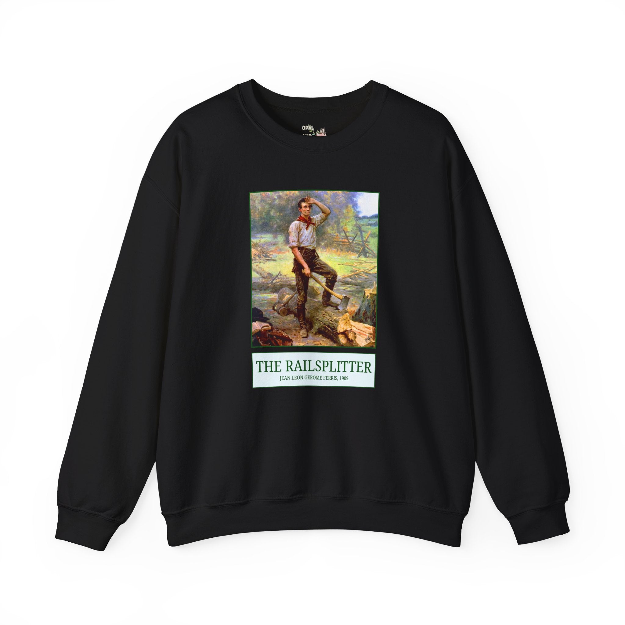 The Railsplitter Art History Sweatshirt: Abraham Lincoln 19th Century American History Buff Gift, History Teacher, Early American Historian