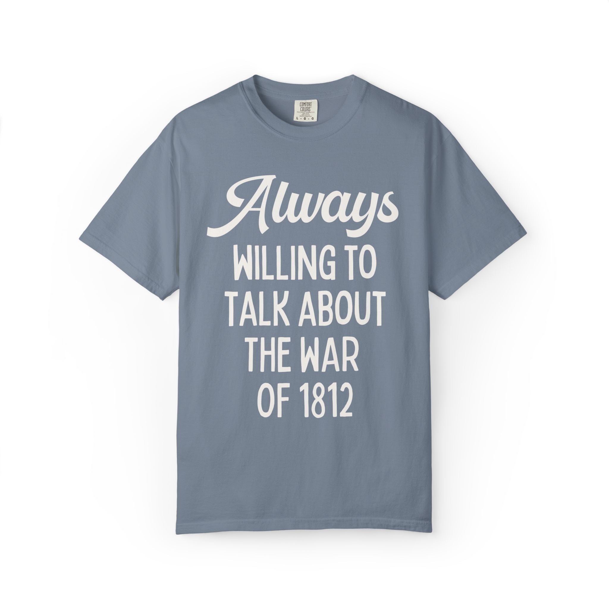 War of 1812 History Buff Tee Shirt, Early 19th Century Maritime History, American History, European History Buff Gift, Westward Expansion