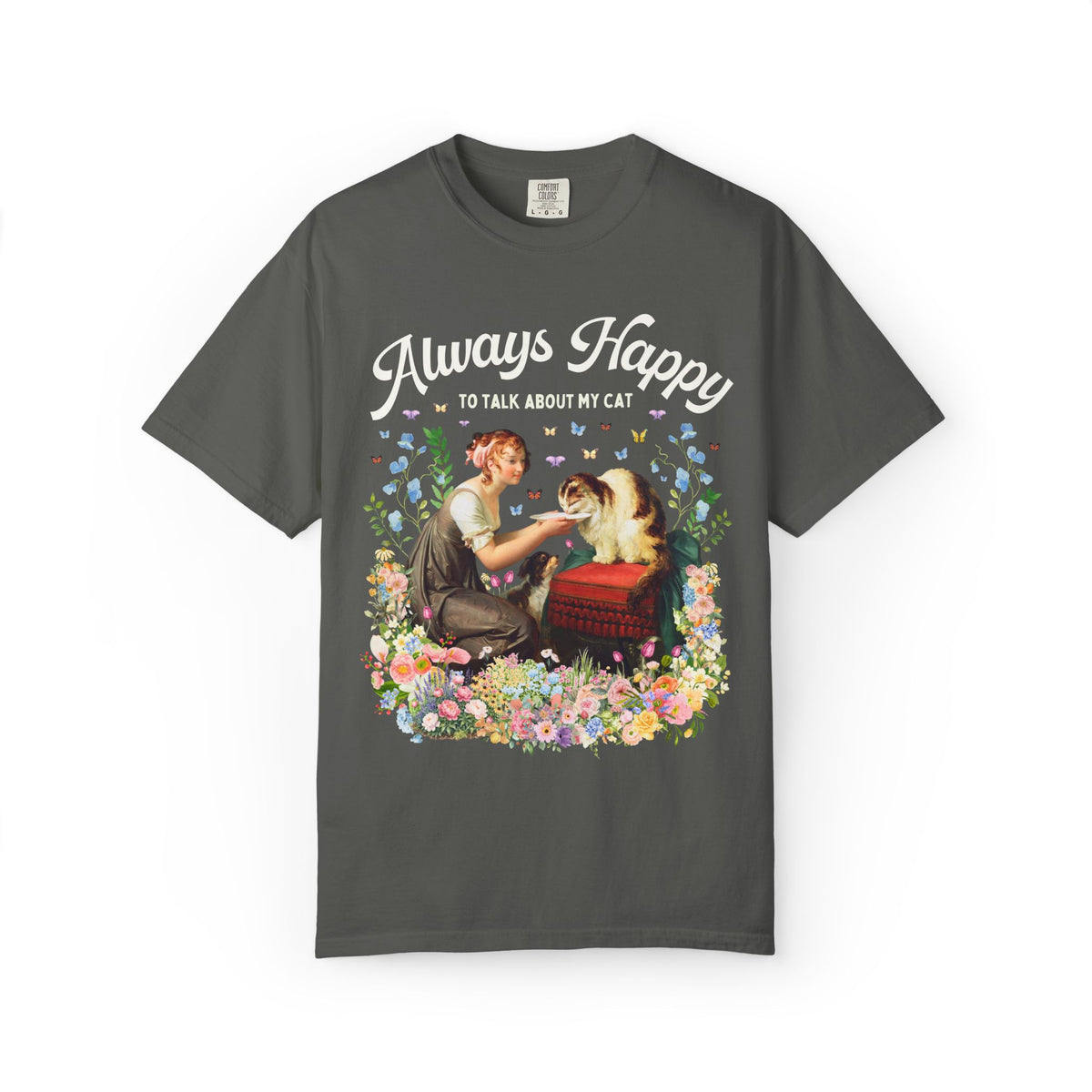 Art History Cat Lover Tee Shirt: Always Happy to Talk About My Cat Funny Cat Mom or Cat Dad T-Shirt, Floral Goblincore Kitten Tee