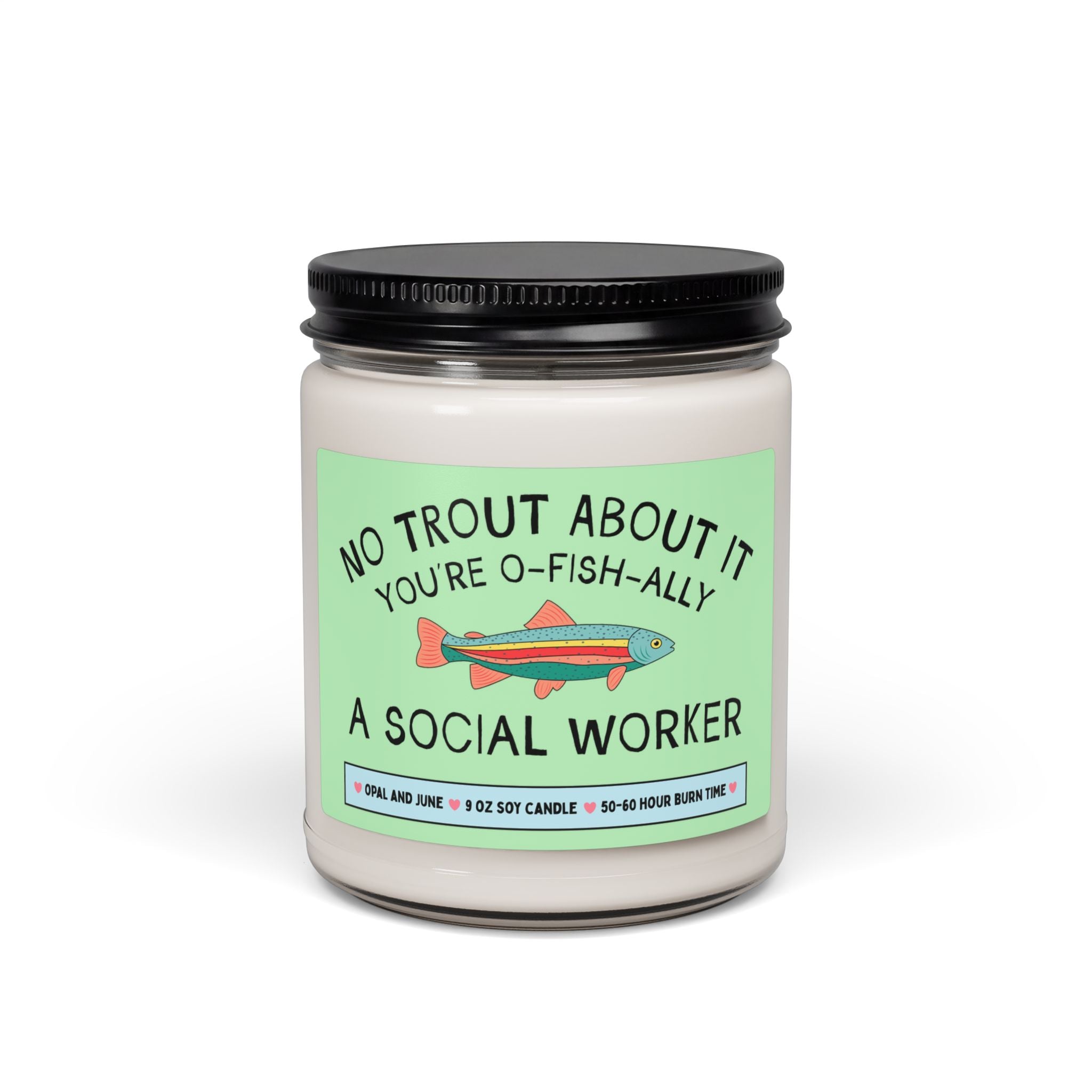 Social Worker Gift for Friend Who Loves Fishing or Nature: No Trout About It You're a Social Worker, Cute Graduation Gift for Therapist