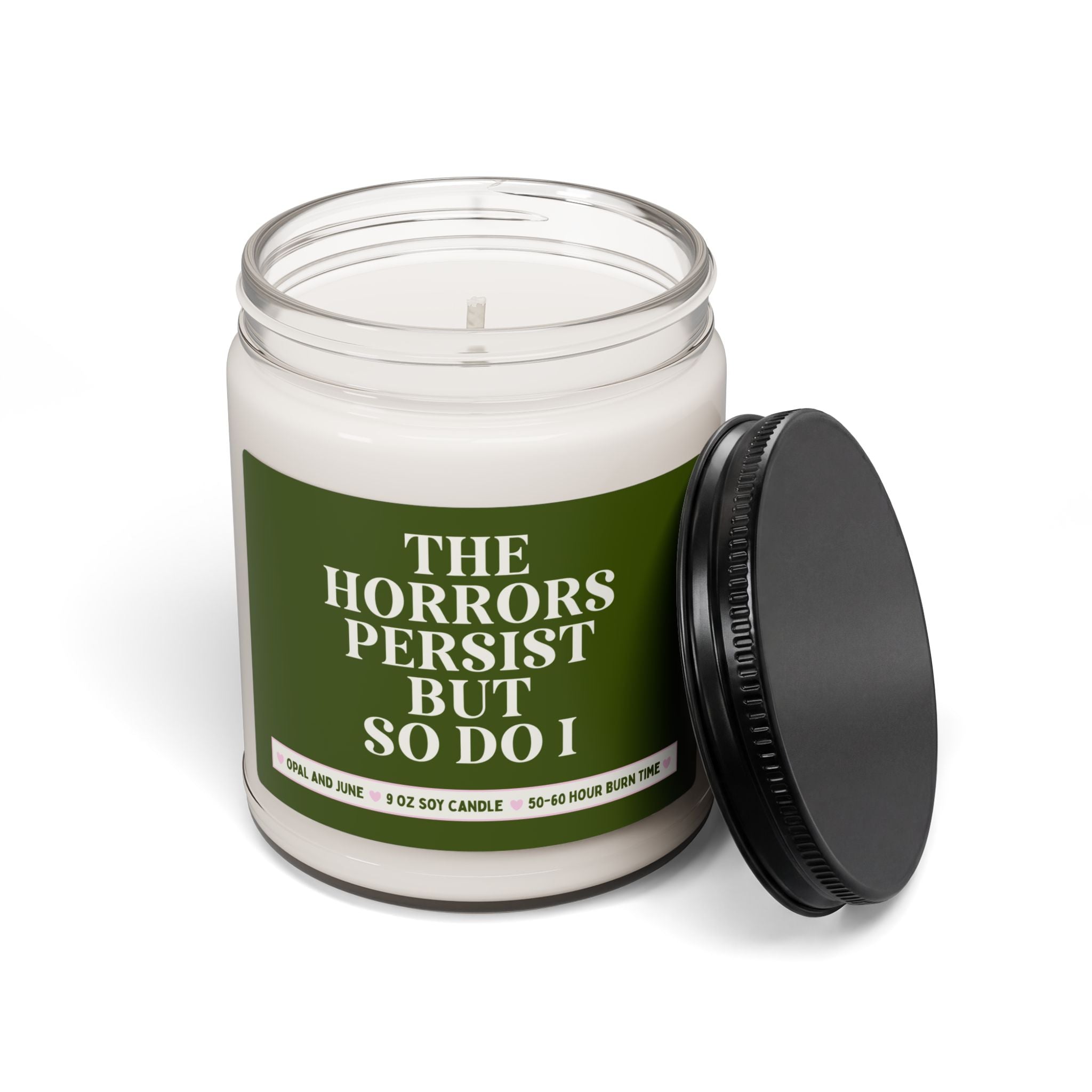 The Horrors Persist But So Do I: 9 Oz Soy Candle for Friend or Sibling Going Through a Divorce or Life Change, Funny Breakup Condolence Gift